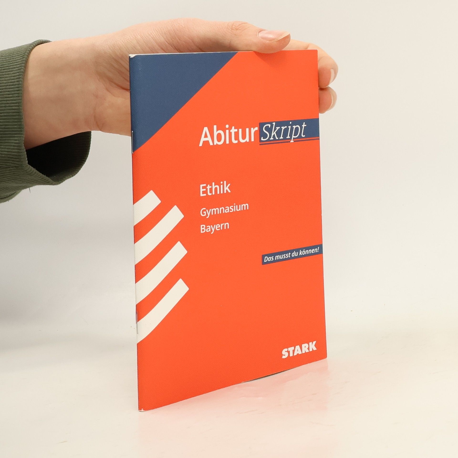 Team STARK-Redaktion STARK AbiturSkript - Ethik - Bayern