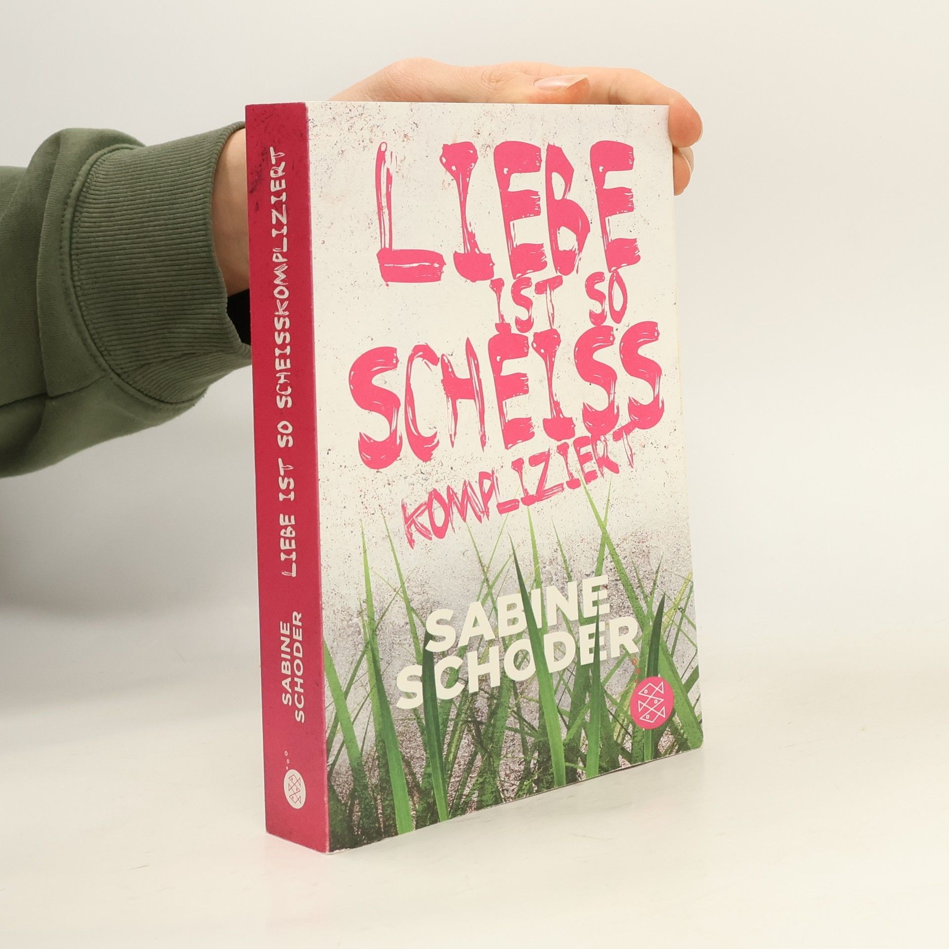 Sabine Schoder Liebe ist so scheißkompliziert