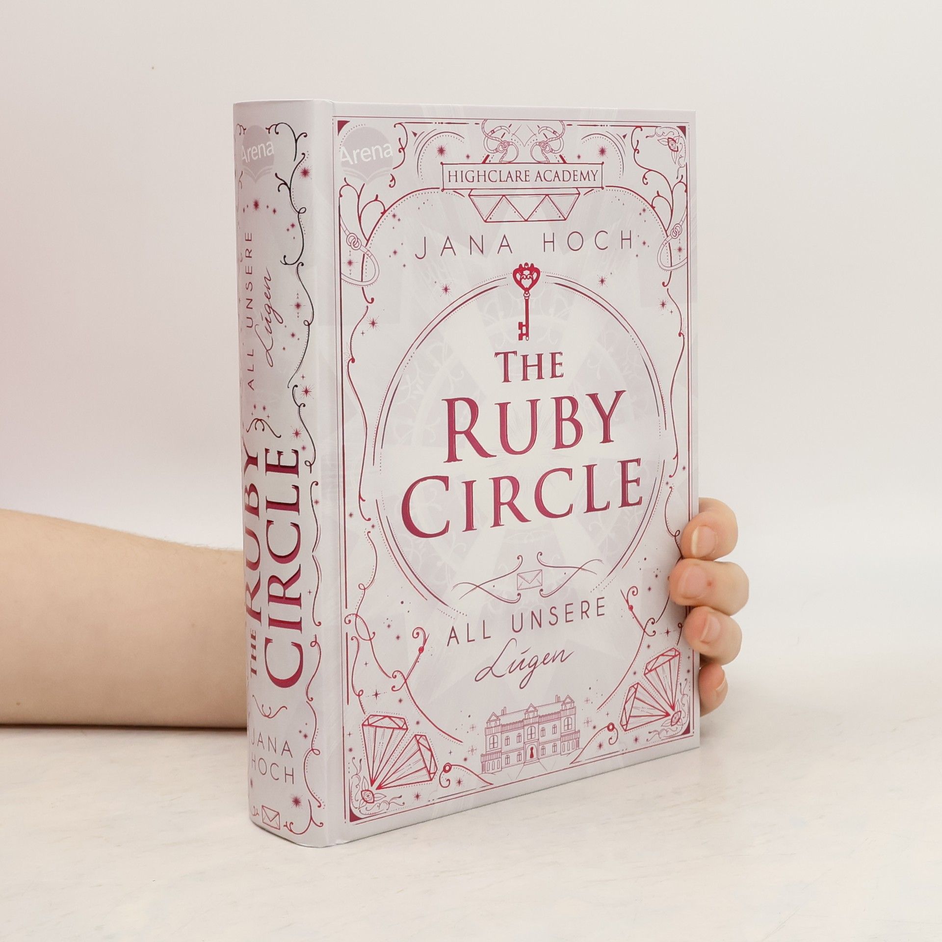 Jana Hoch The Ruby Circle. All unsere Lügen