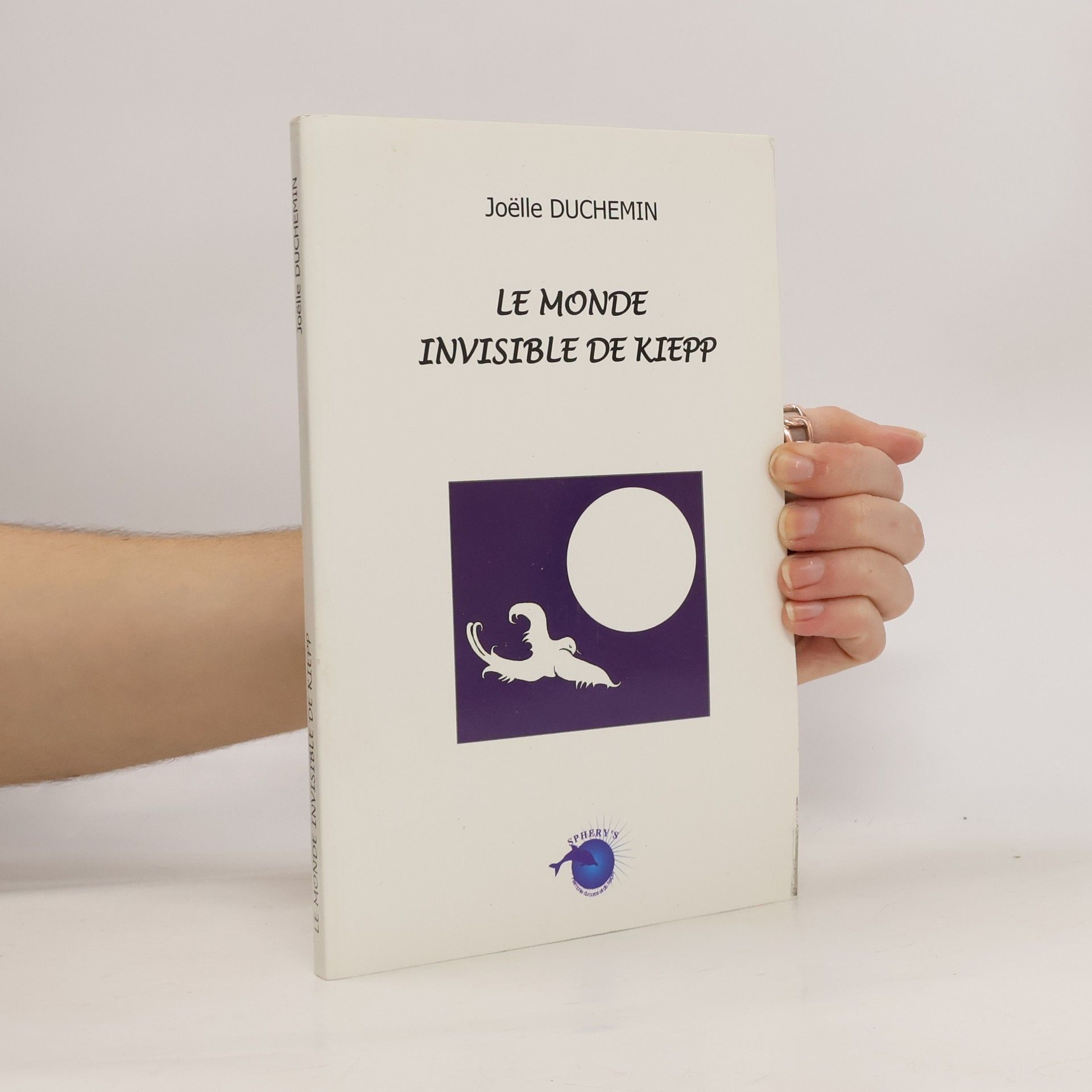 Joëlle Duchemin Le monde invisible de Kiepp