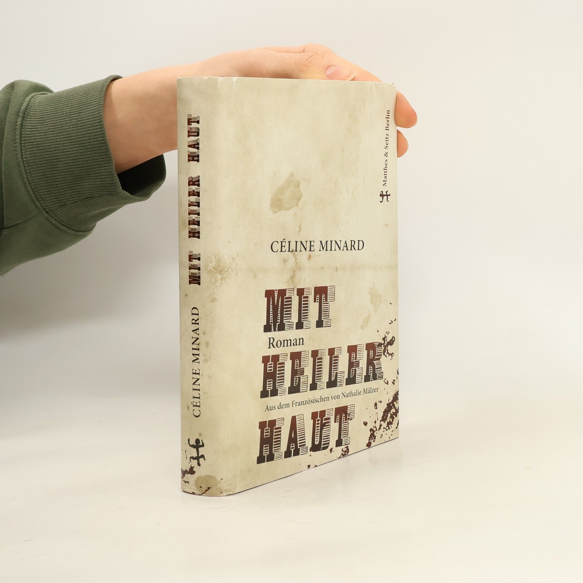 Céline Minard Mit heiler Haut