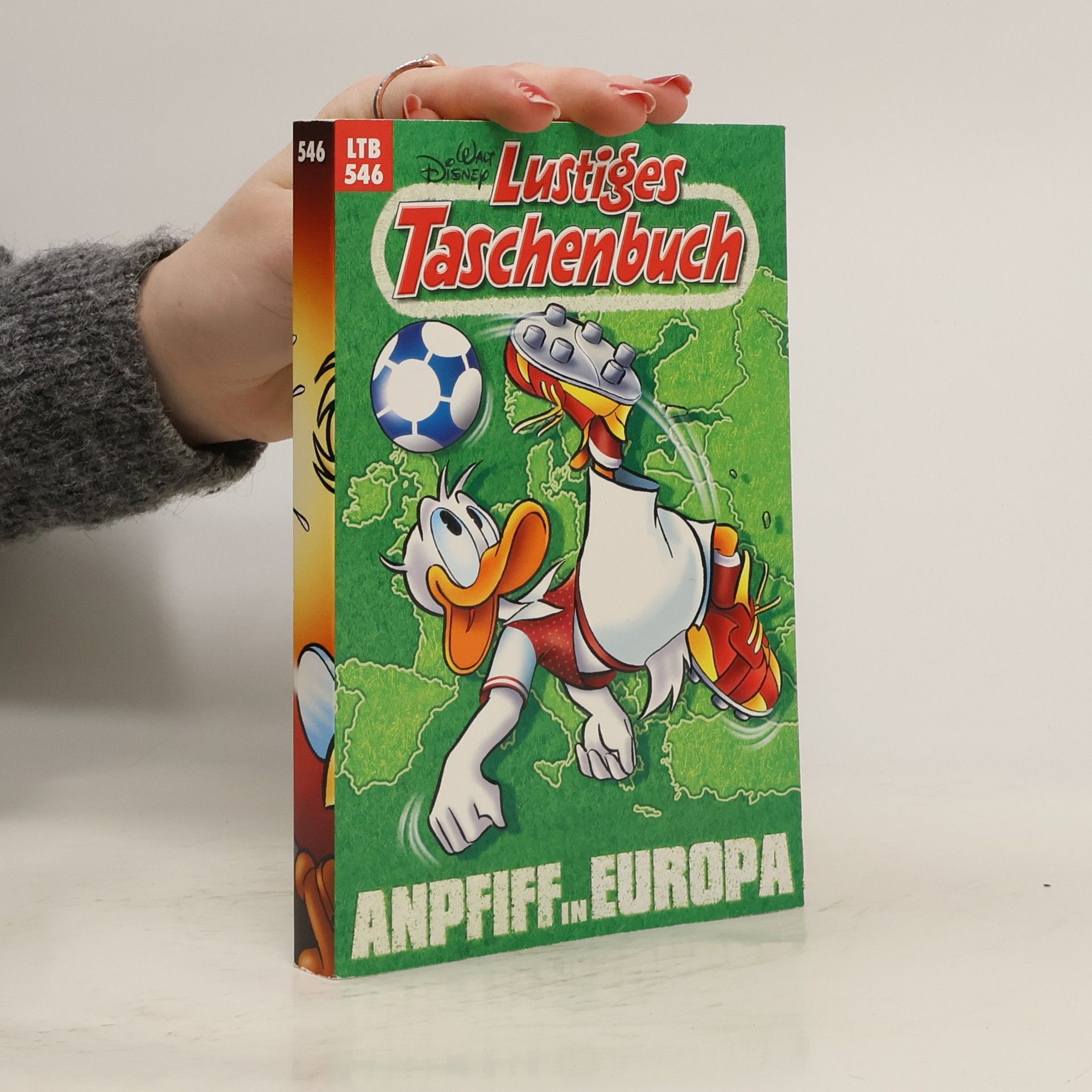 Walt Disney Lustiges Taschenbuch 546. Anpfiff in Europa