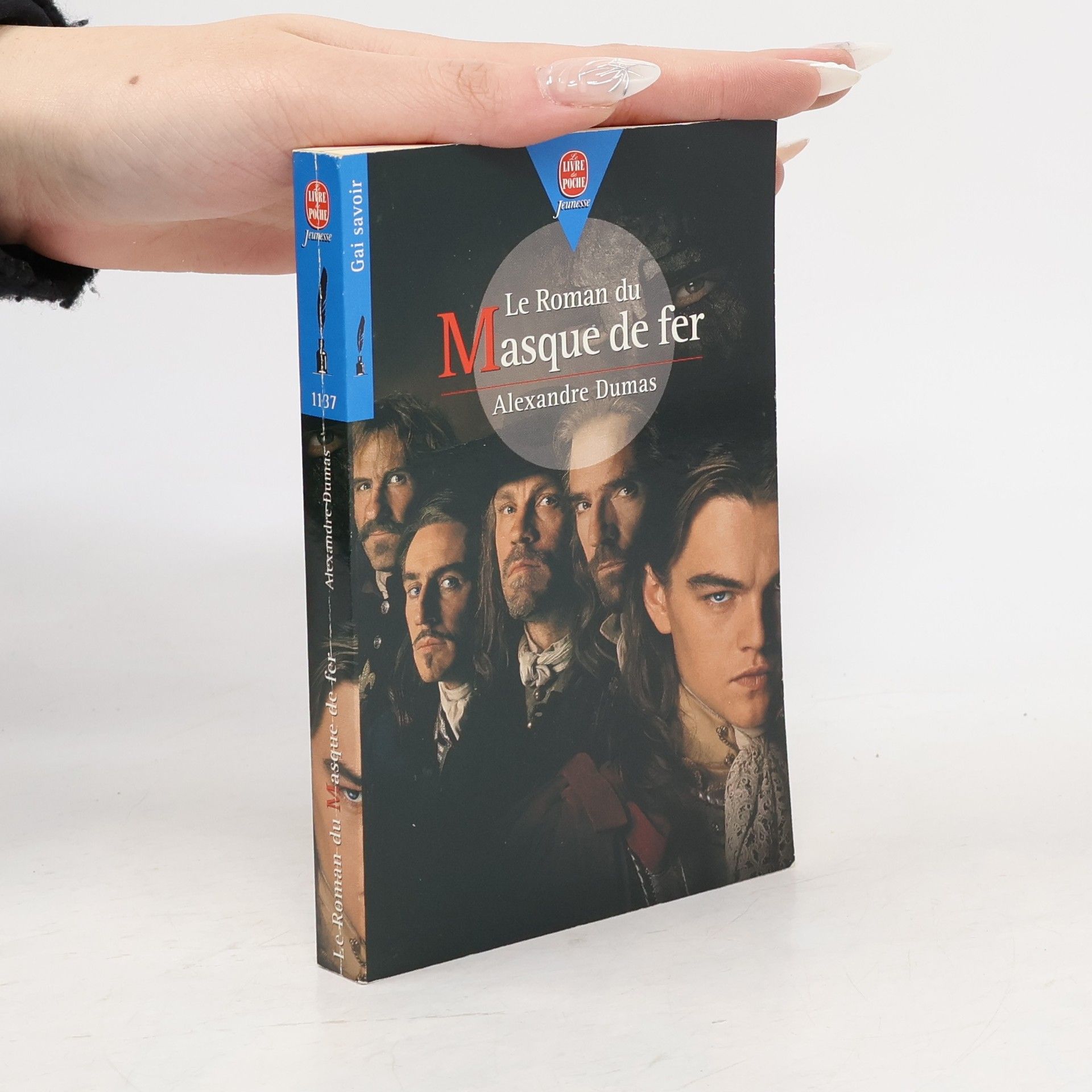 Alexandre Dumas Le Roman du Masque de Fer