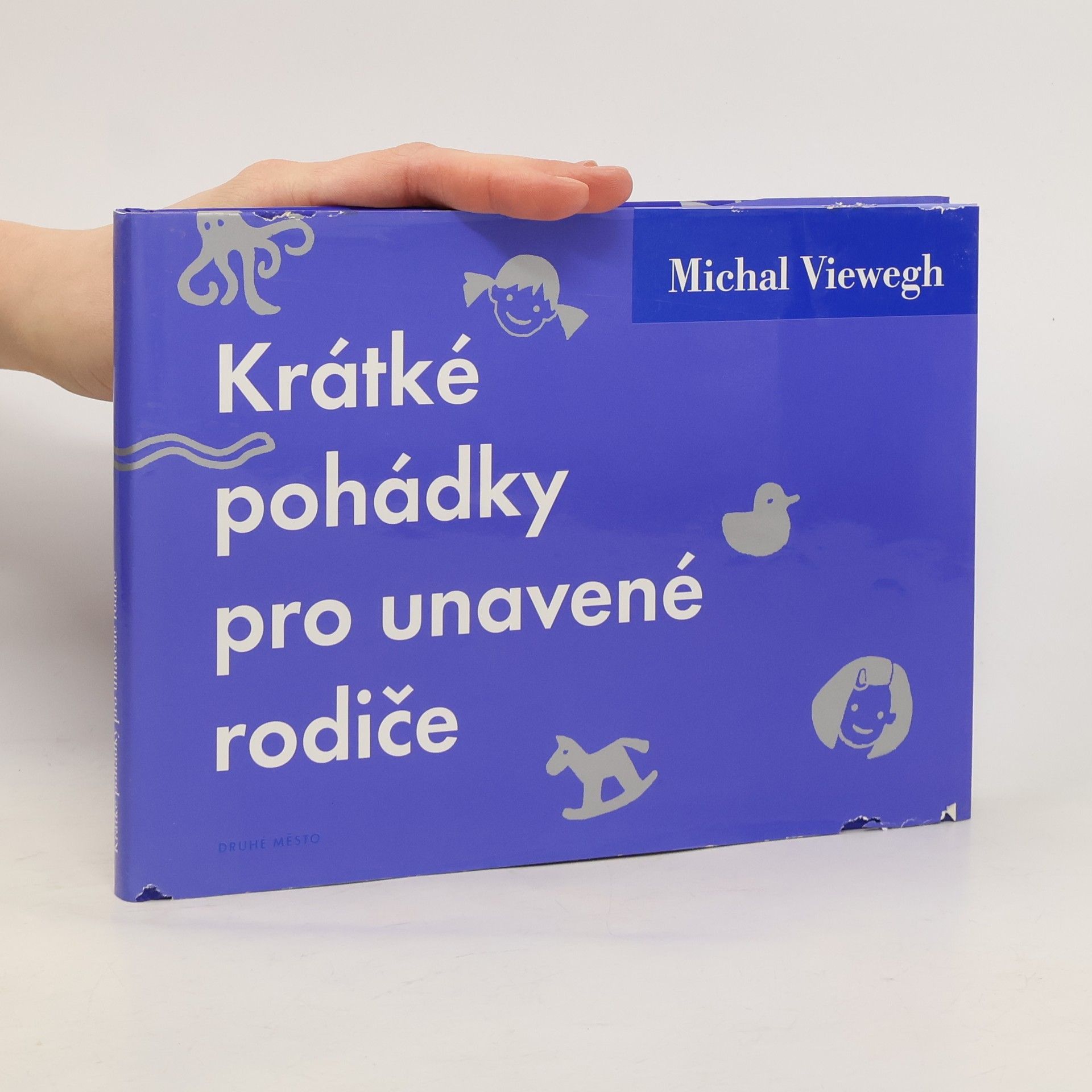 Michal Viewegh Krátké pohádky pro unavené rodiče