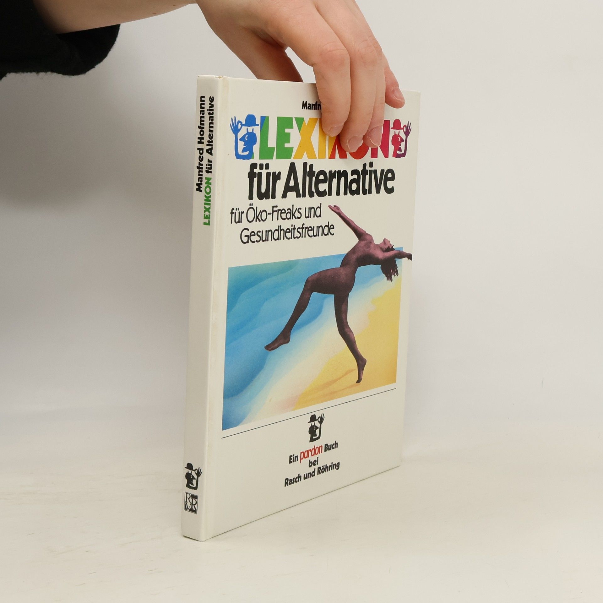 Lexikon für Alternative, Öko-Freaks und Gesundheitsfreunde.