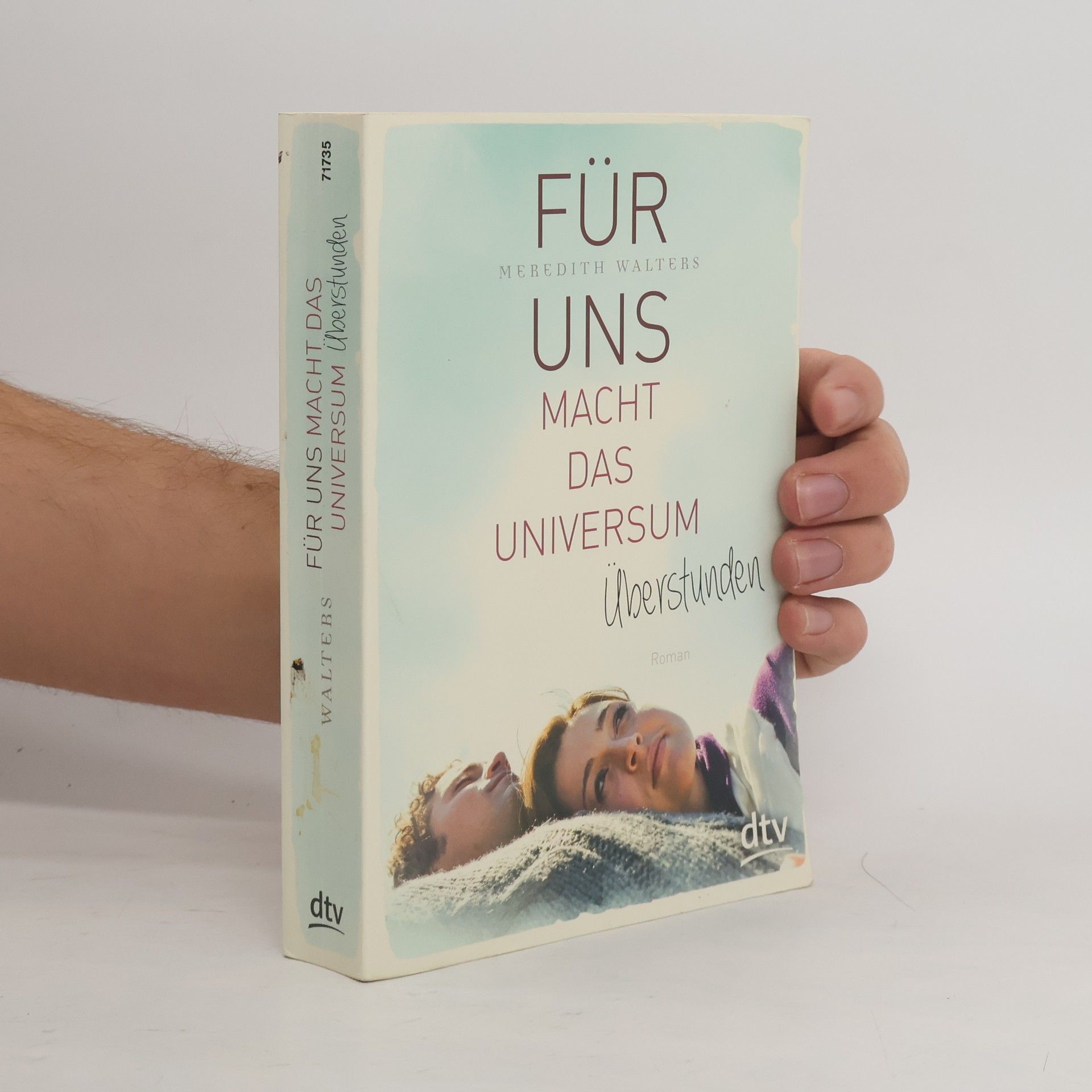 A. Meredith Walters Für uns macht das Universum Überstunden