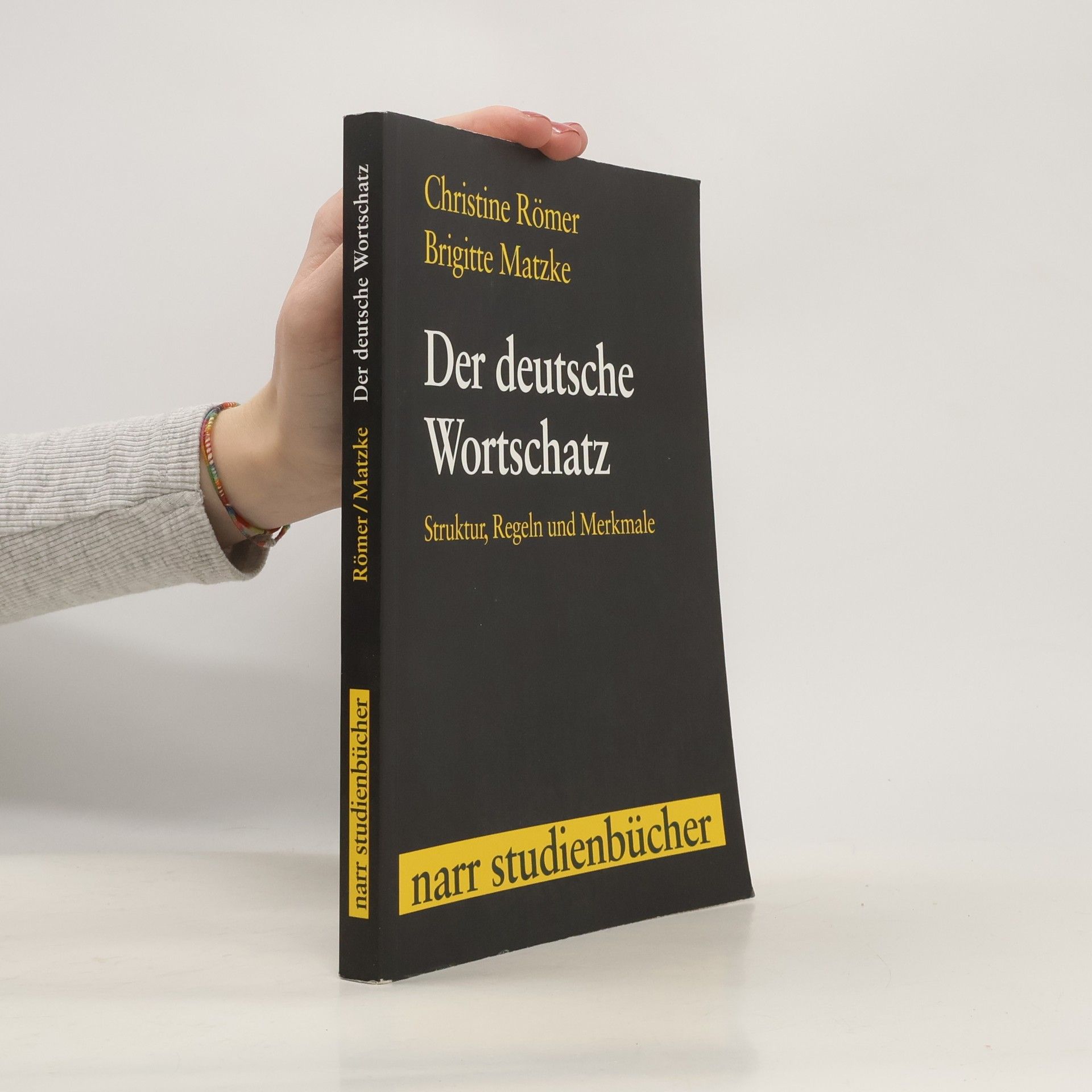 Christine Römer Narr Studienbücher: Der deutsche Wortschatz
