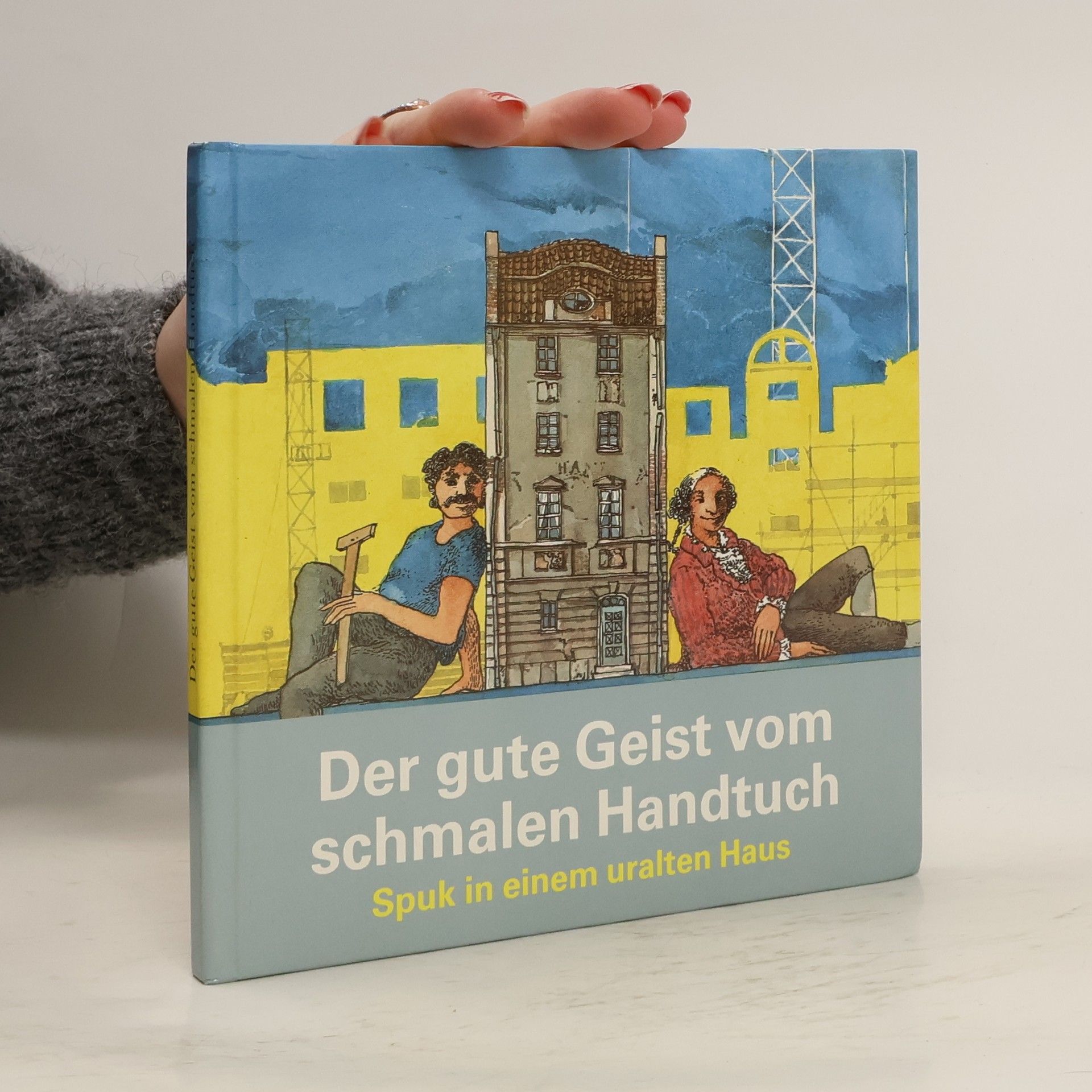Der gute Geist vom schmalen Handtuch. Spuk in einem uralten Haus