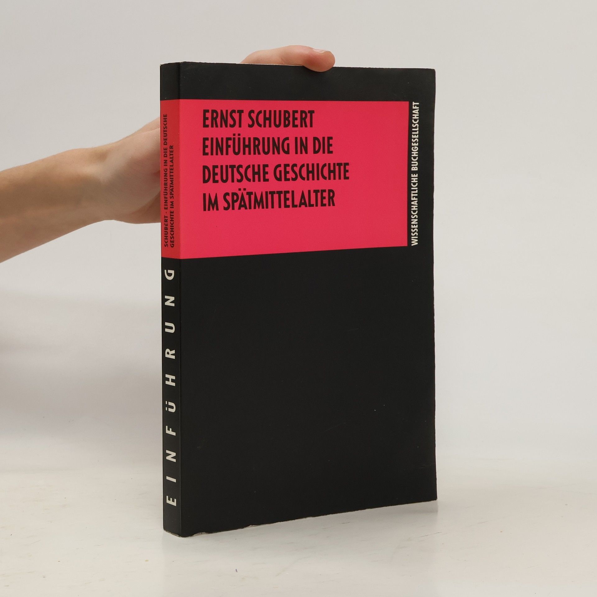 AA.VV. Ernst schubert einführung in die deutsche Geschichte im Spätmittelalter