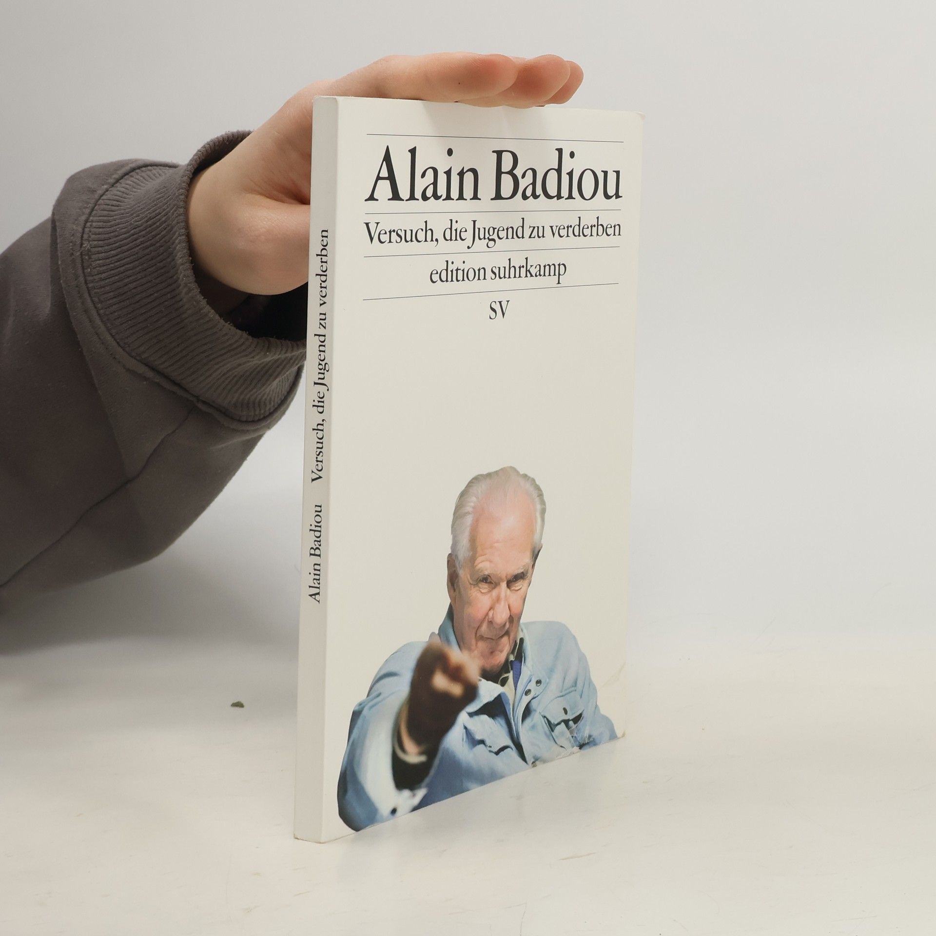 Alain Badiou Versuch, die Jugend zu verderben