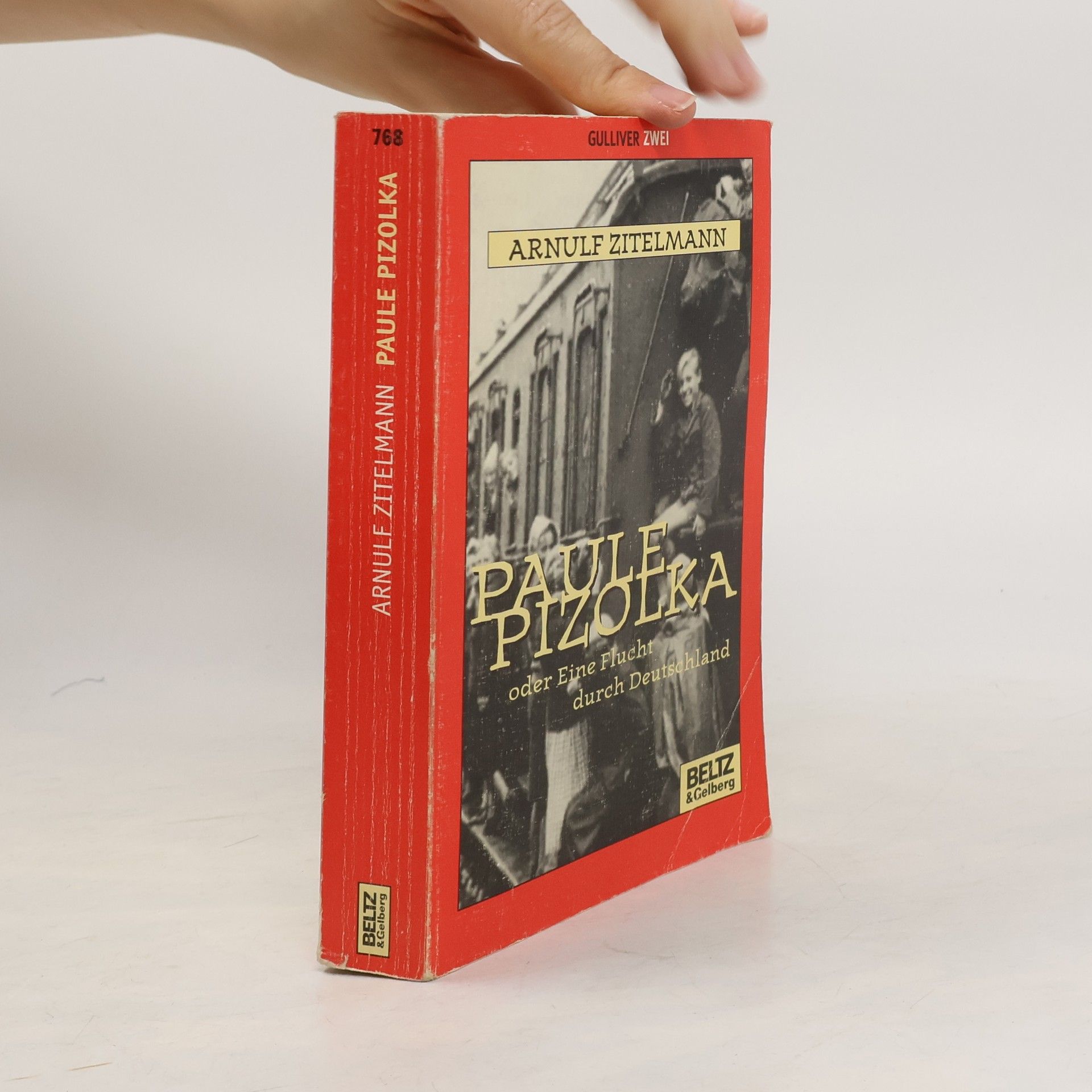 Arnulf Zitelmann Paule Pizolka oder Eine Flucht durch Deutschland