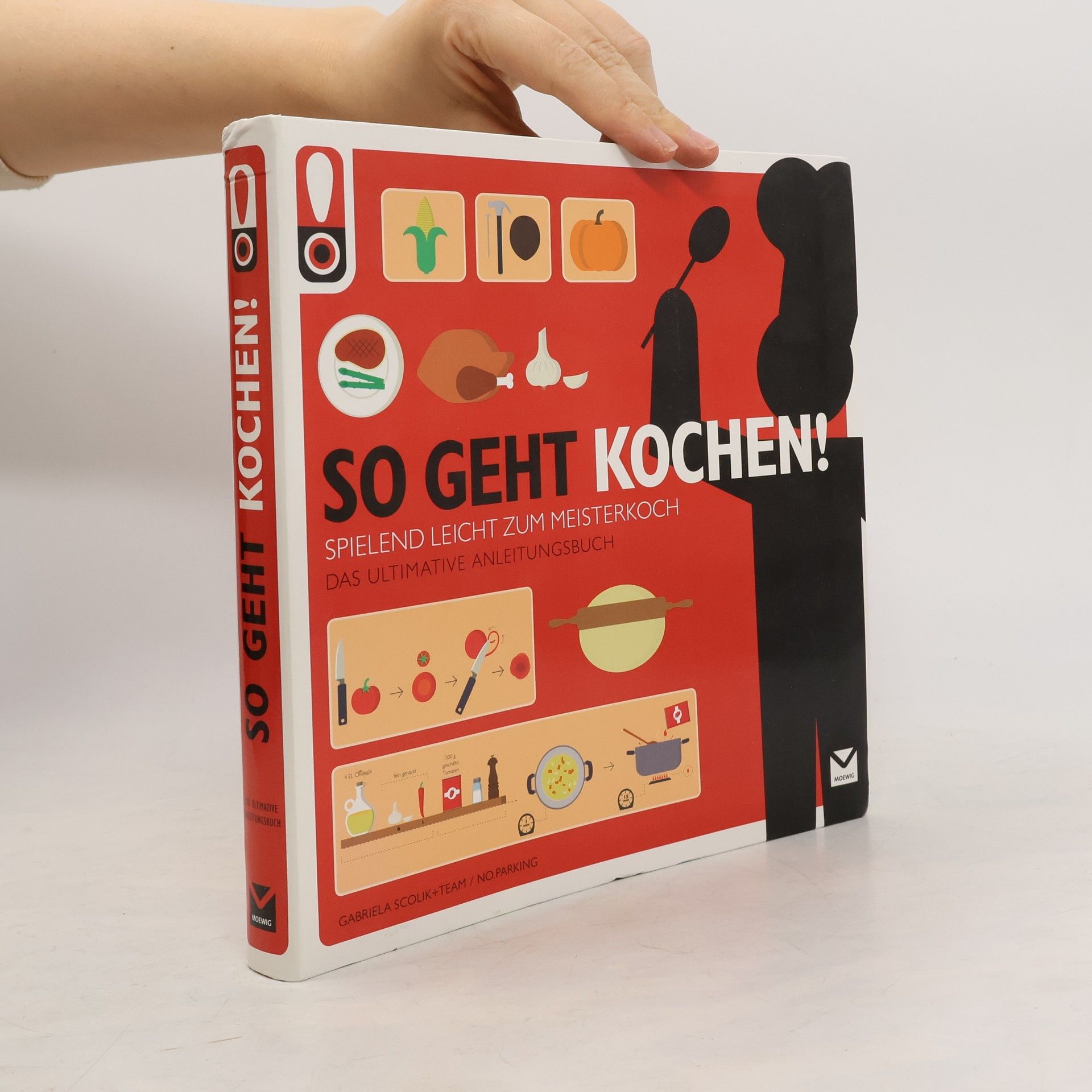 Gabriela Scolik So geht Kochen!