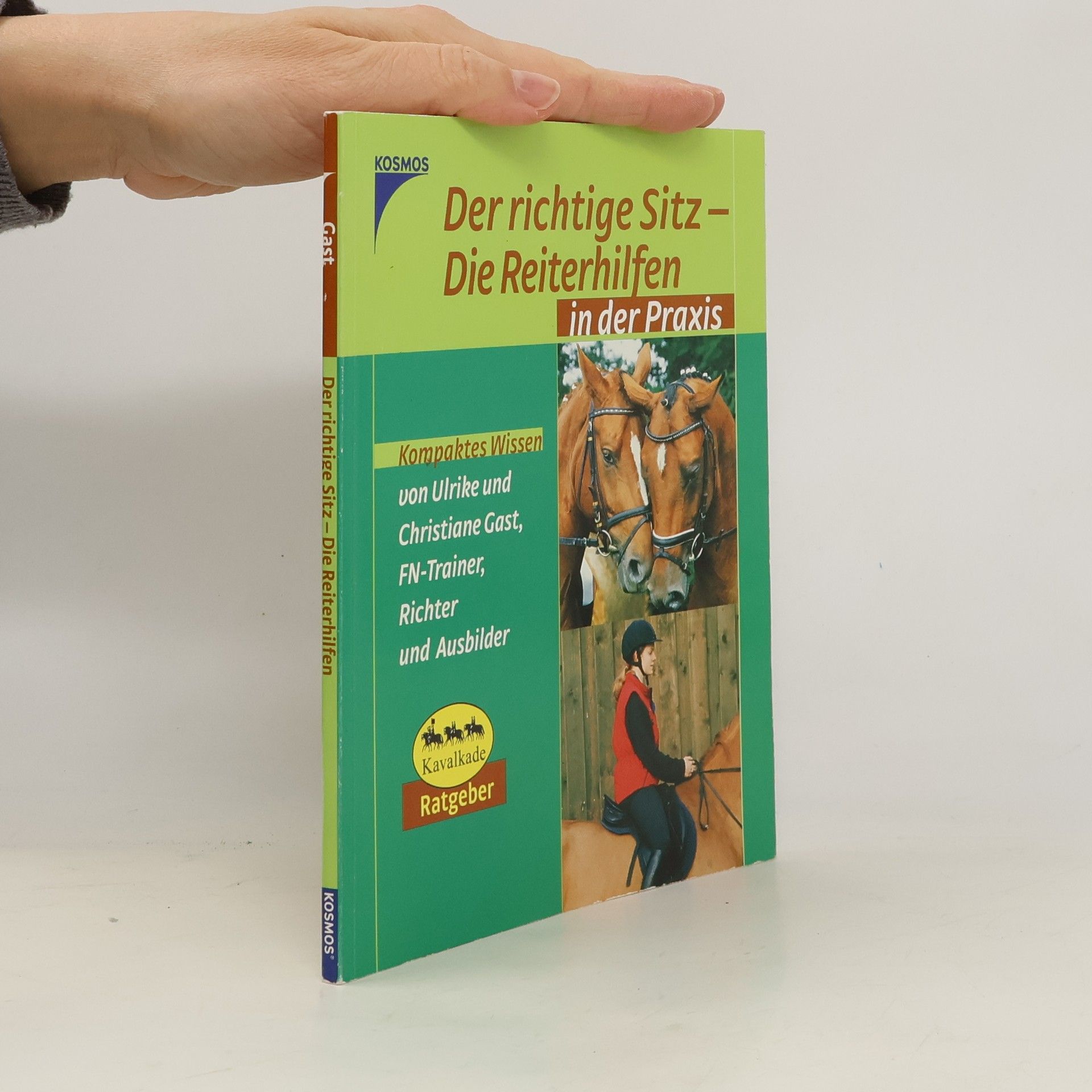 Ulrike Gast Der richtige Sitz - die Reiterhilfen