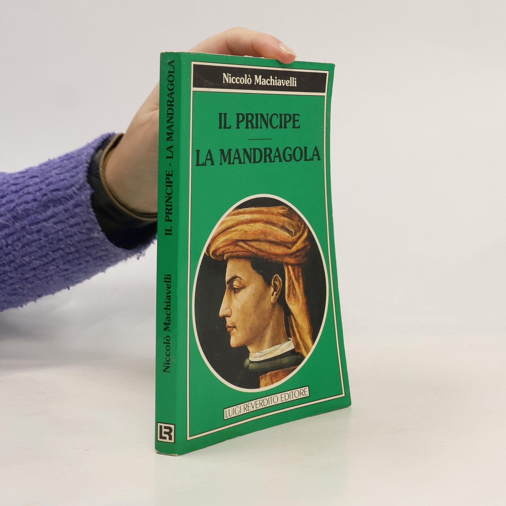 Niccolò Machiavelli Il Principe La Mandragola