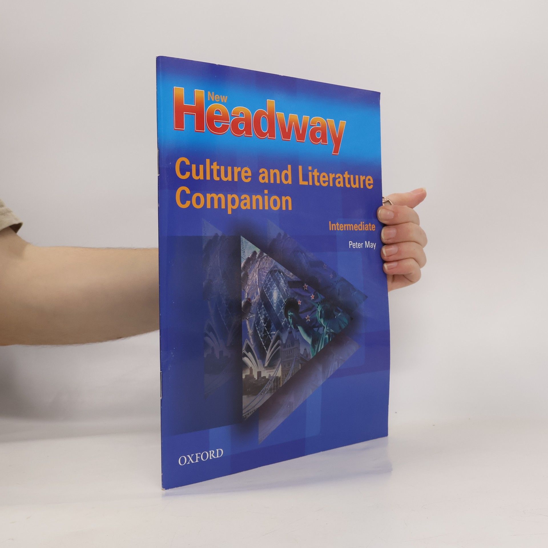 Peter May New Headway Intermediate Pronunciation Course Culture and Literature Companion