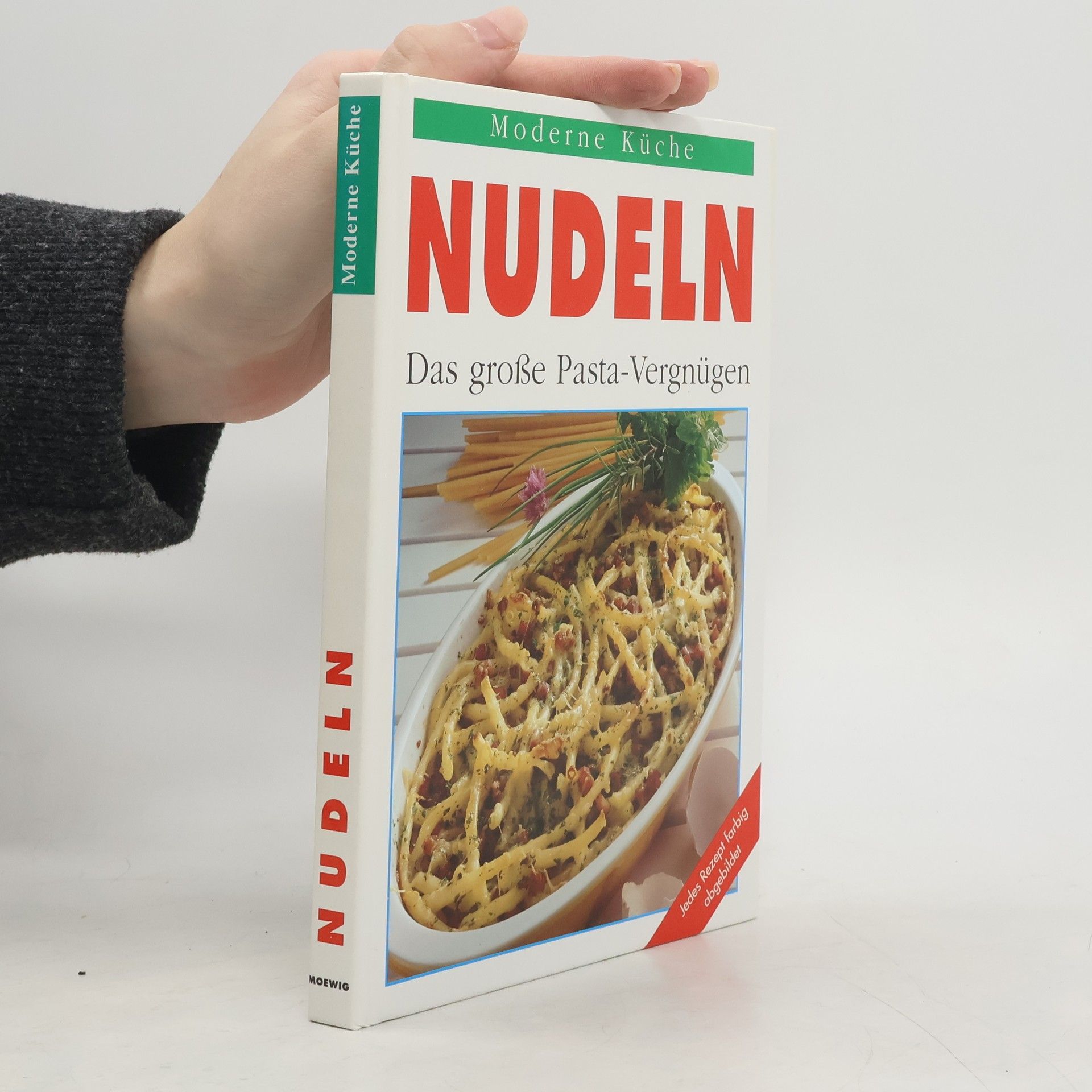 Kolektiv autorů Moderne Küche. Nudeln - das große Pasta-Vergnügen