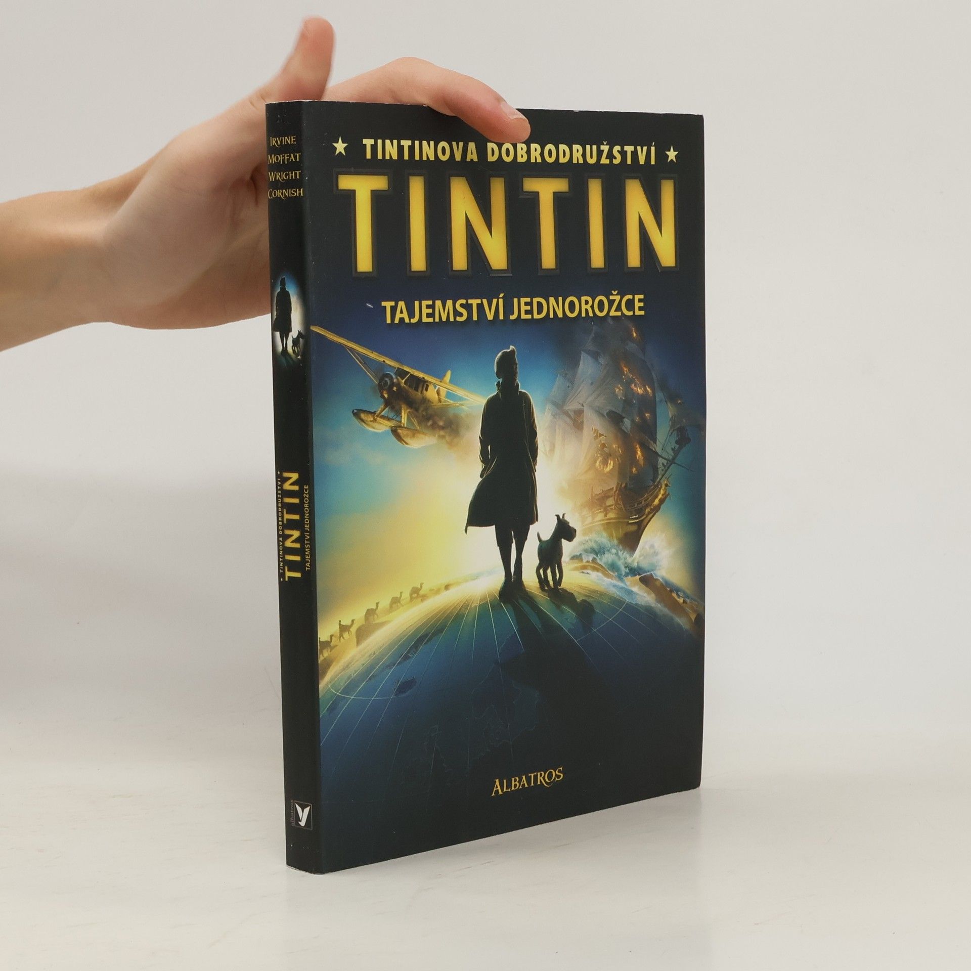 Alex Irvine Tintin. Tajemství jednorožce