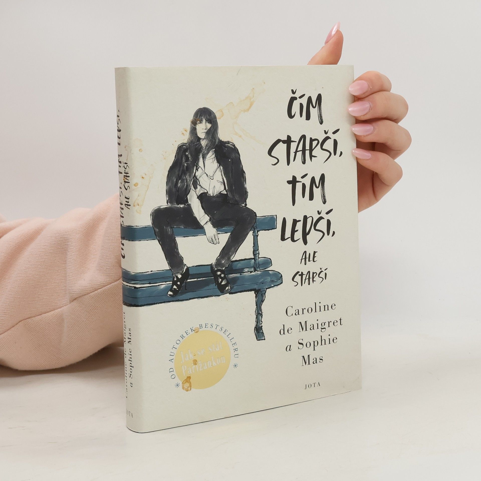 Caroline /de Maigret Čím starší, tím lepší, ale starší