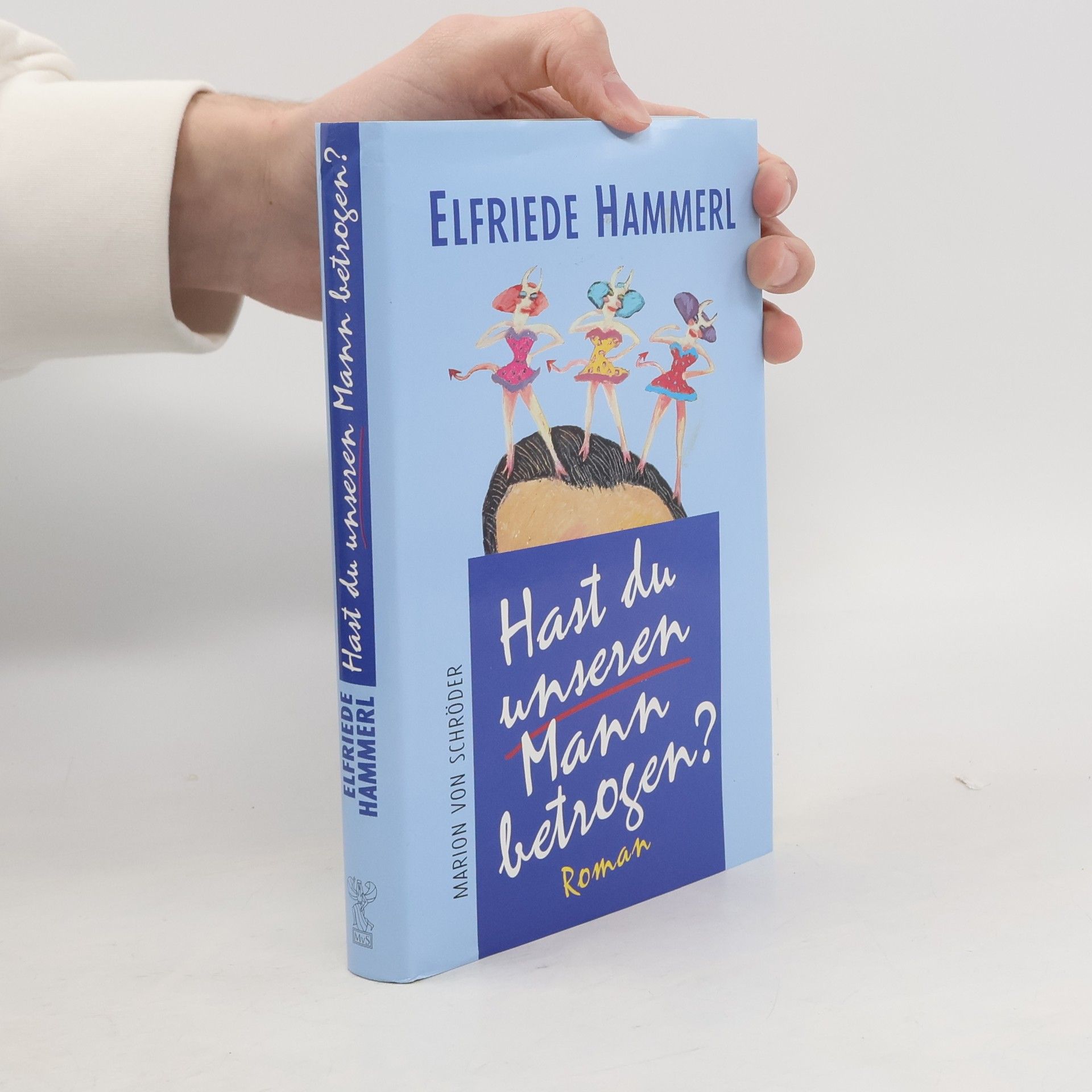 Elfriede Hammerl Hast du unseren Mann betrogen?