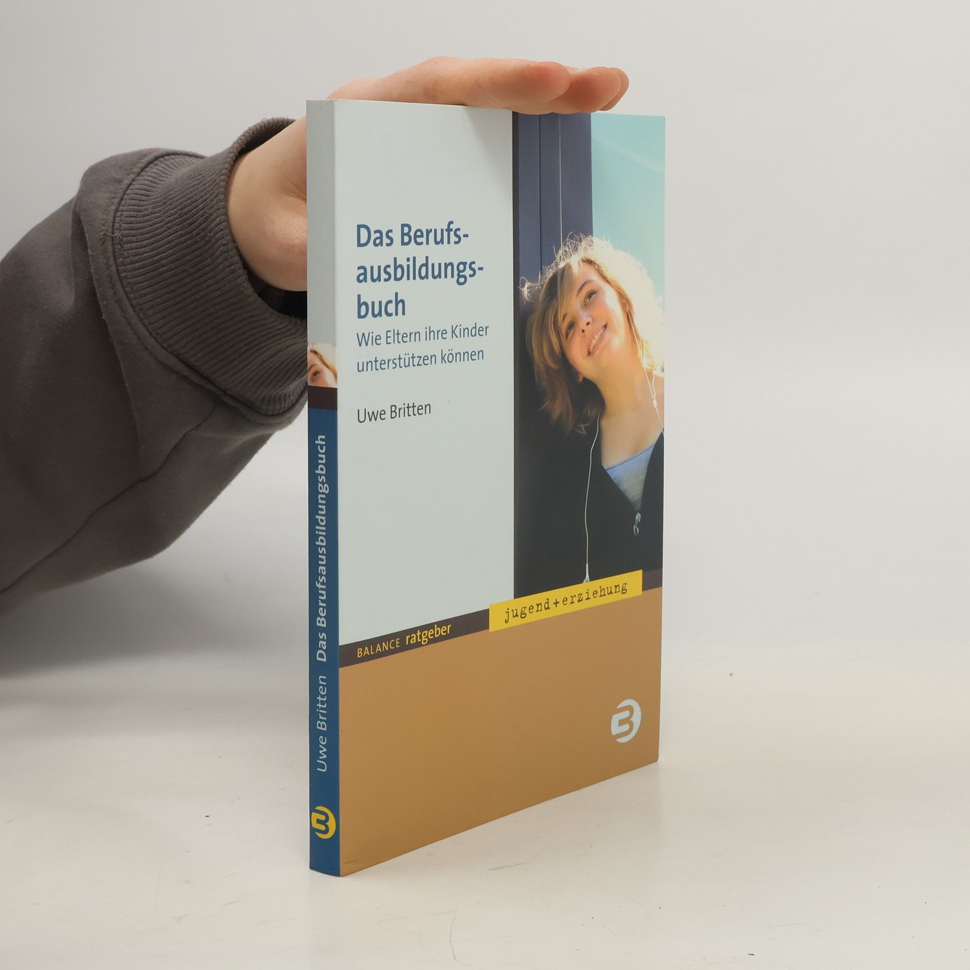 Uwe Britten BALANCE Ratgeber: Das Berufsausbildungsbuch
