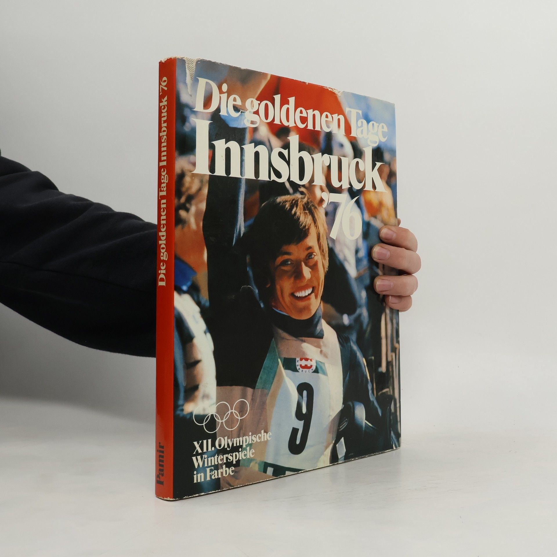 Collectif d'auteurs Die goldenen Tage Innsbruck '76