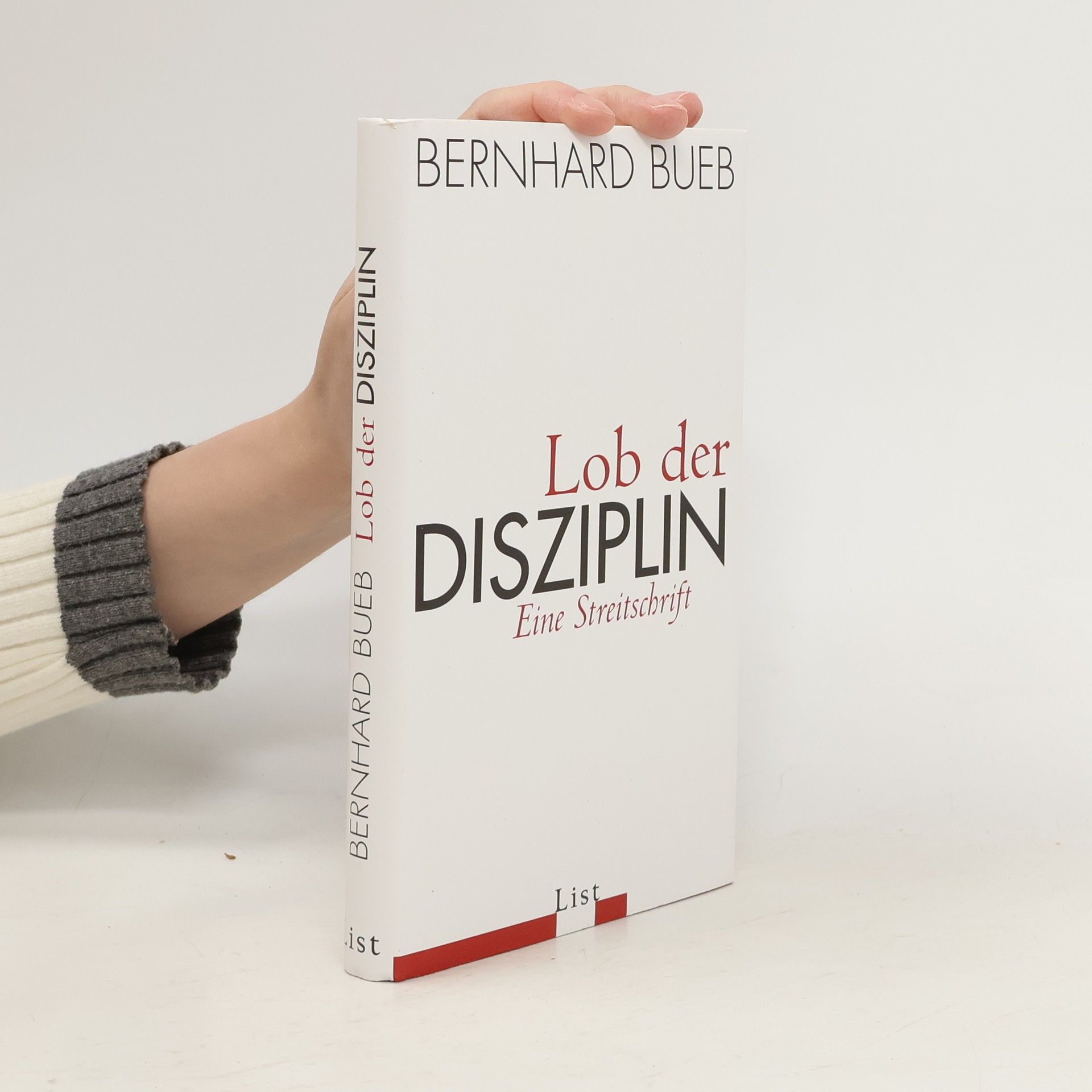 Bernhard Bueb Lob der Disziplin