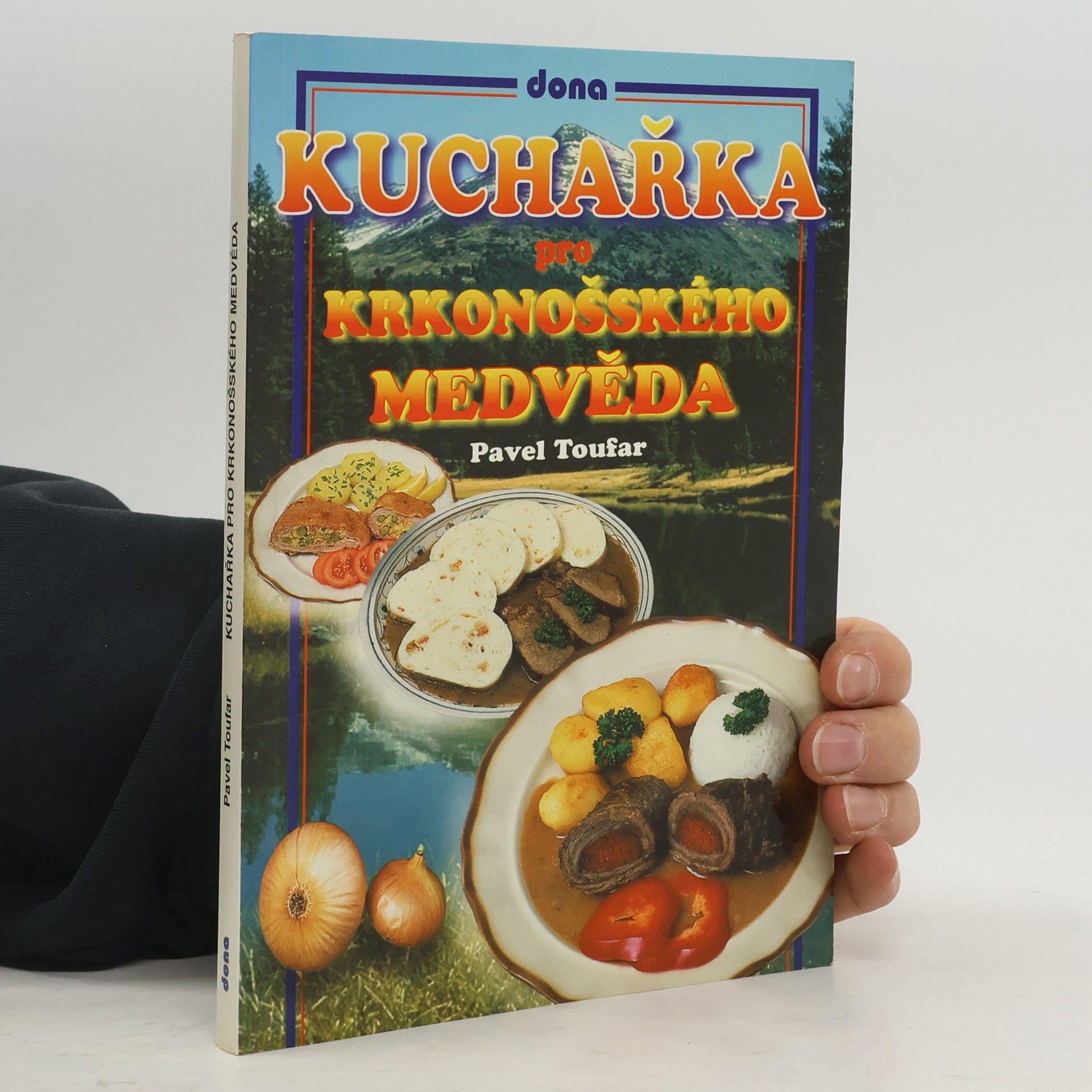 Pavel Toufar Kuchařka pro krkonošského medvěda