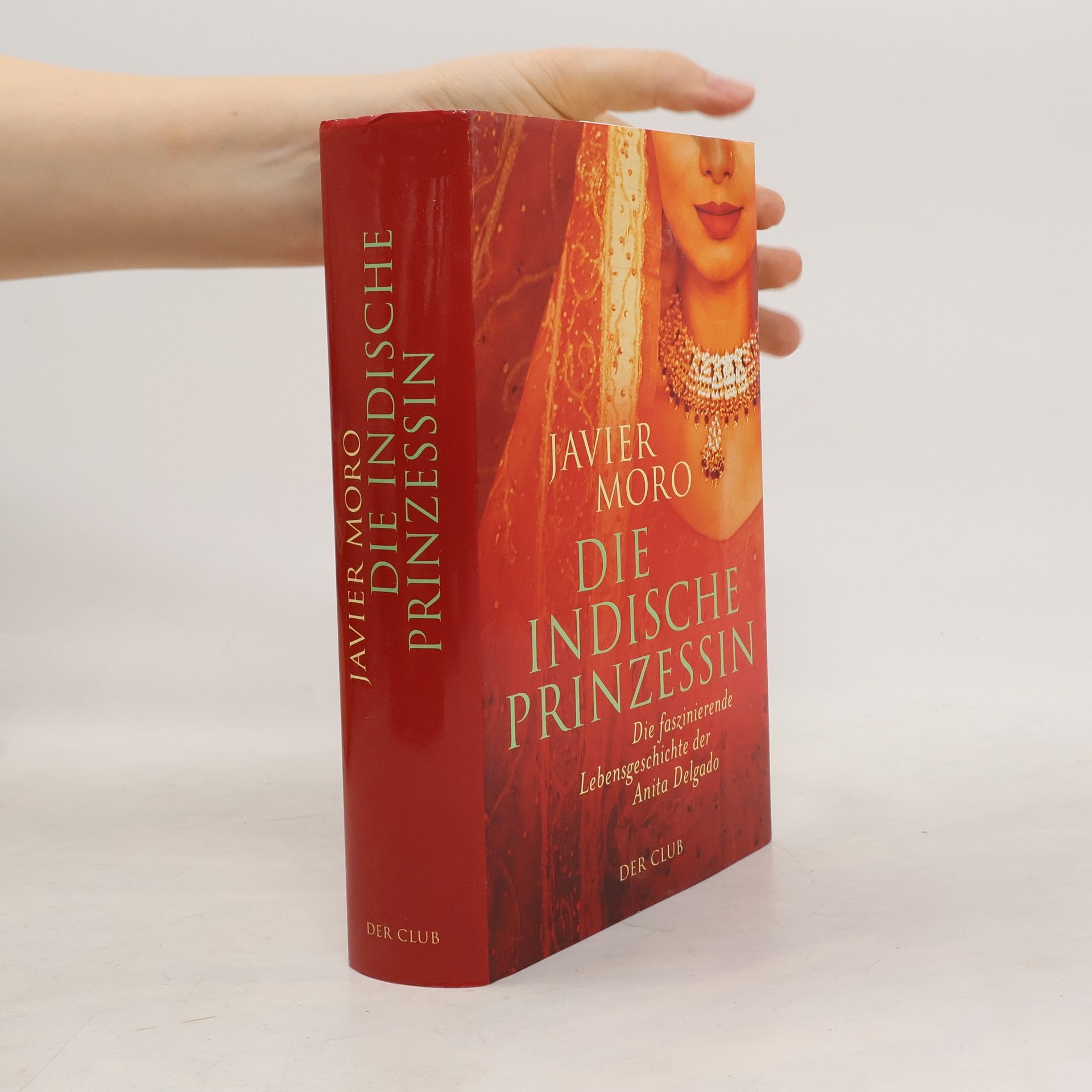 Javier Moro Die indische Prinzessin