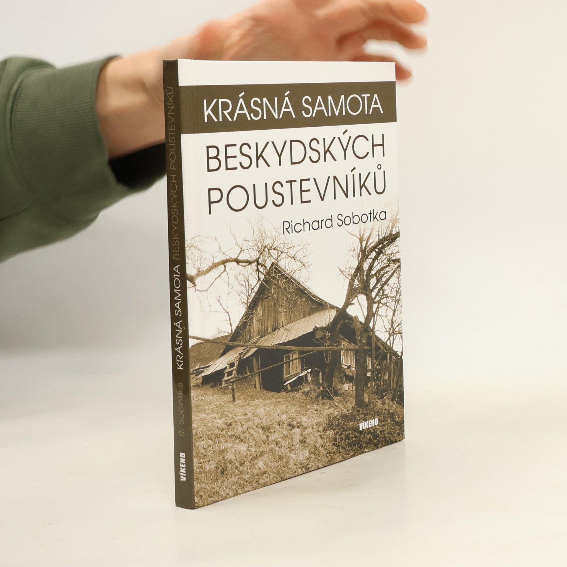Richard Sobotka Krásná samota beskydských poustevníků