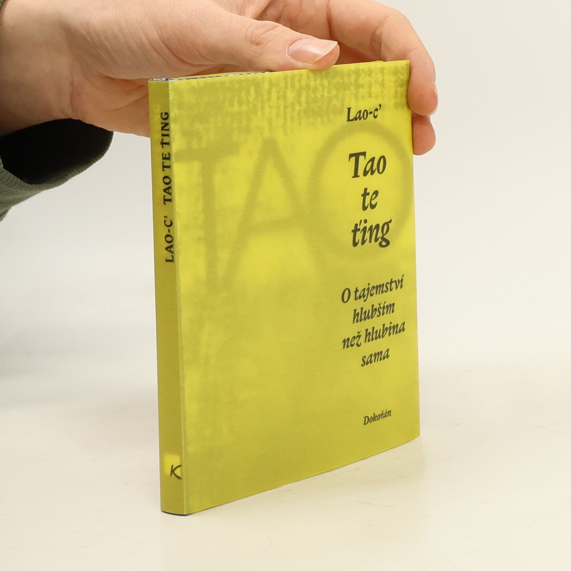 Autorenkollektiv Tao te ťing. O tajemství hlubším než hlubina sama