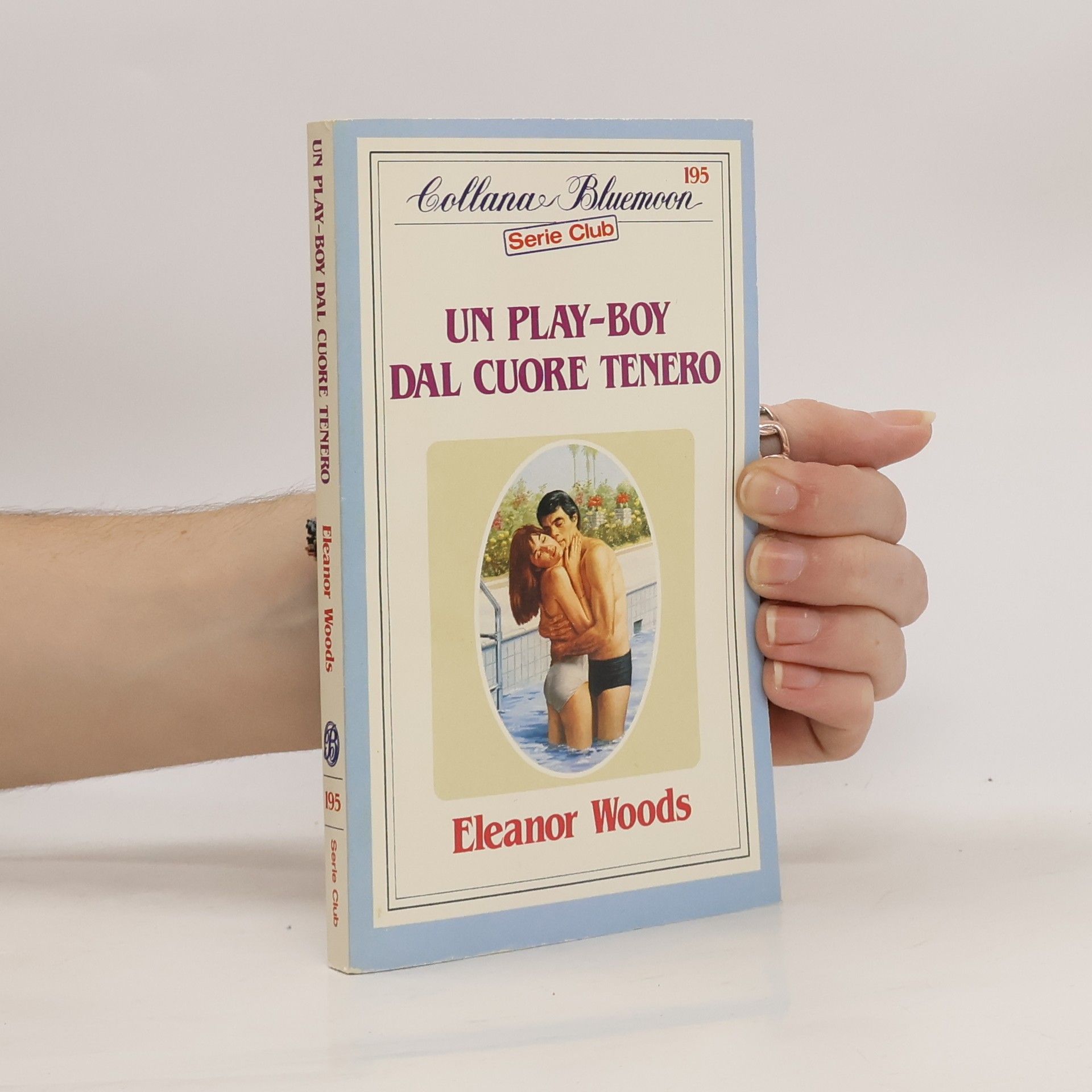 Eleanor Woods Un play-boy dal Cuore Tenero