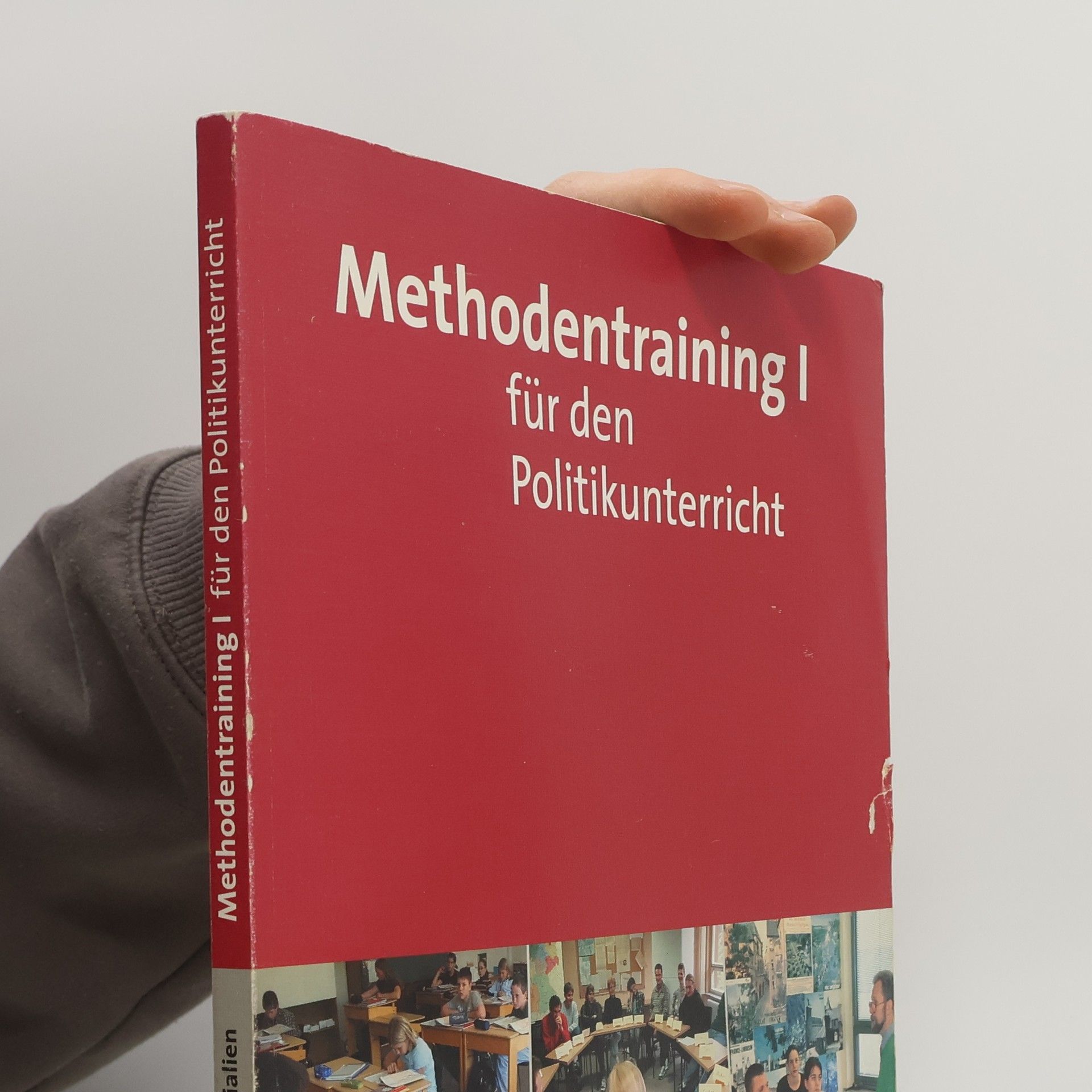 Siegfried Frech Methodentraining für den Politikunterricht