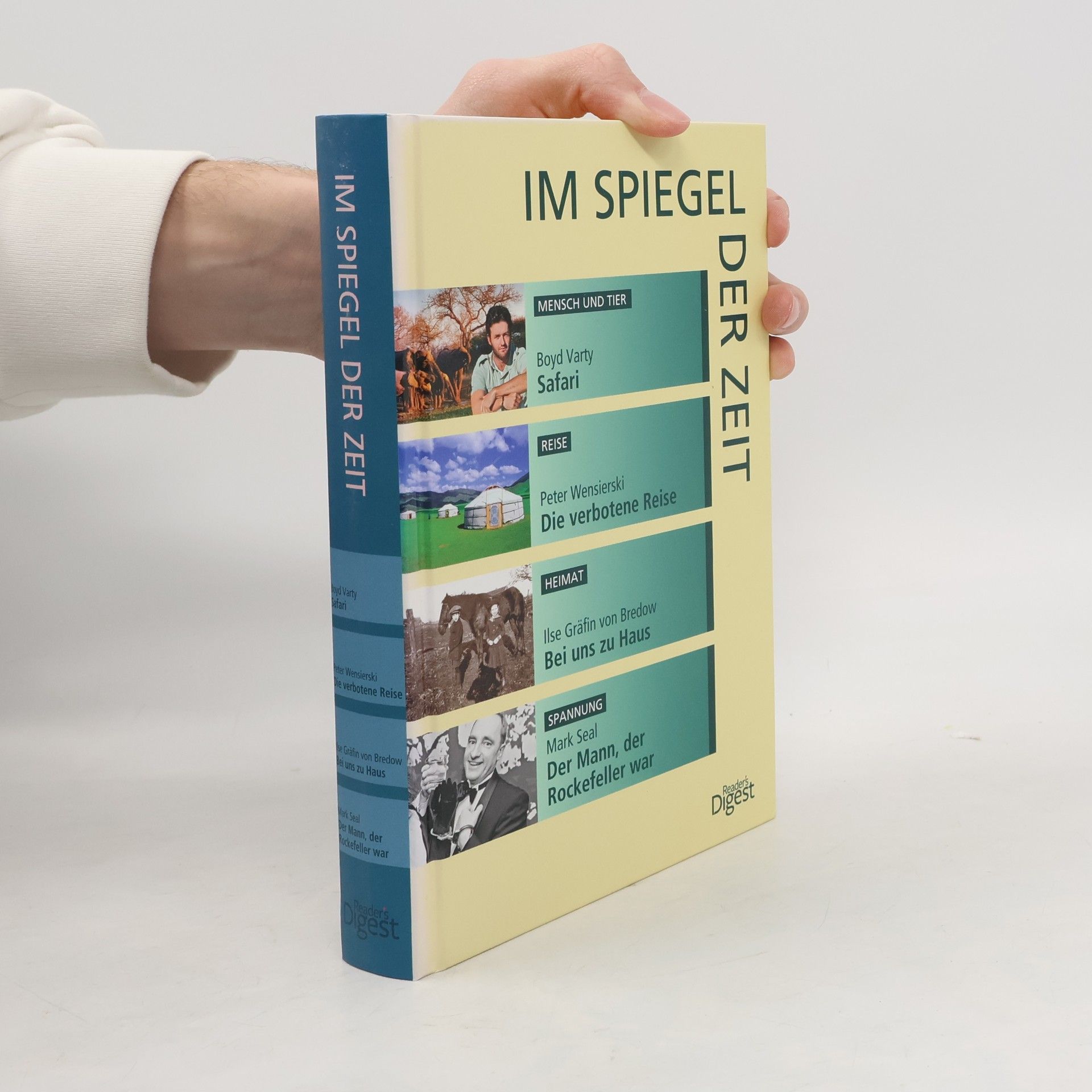 Im Spiegel der Zeit. Safari. Die verbotene Reise. Bei uns zu Hause. Der Mann, der Rockefeller war