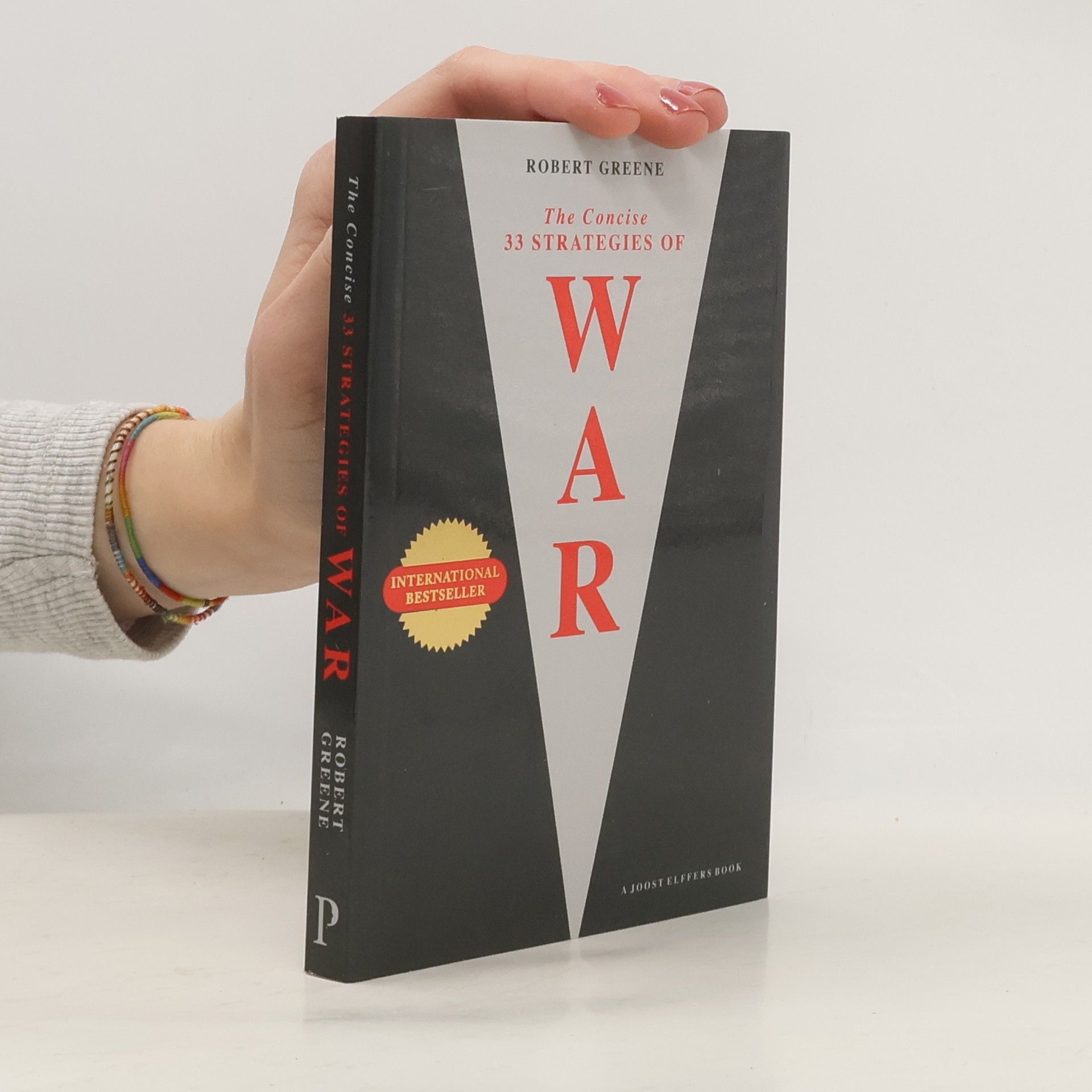 Robert Greene The Concise : 33 Strategies of War