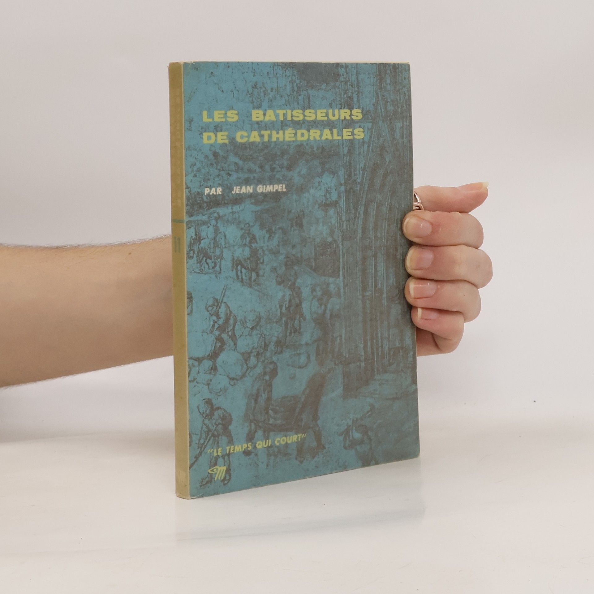 Les batisseurs de Cathédrales