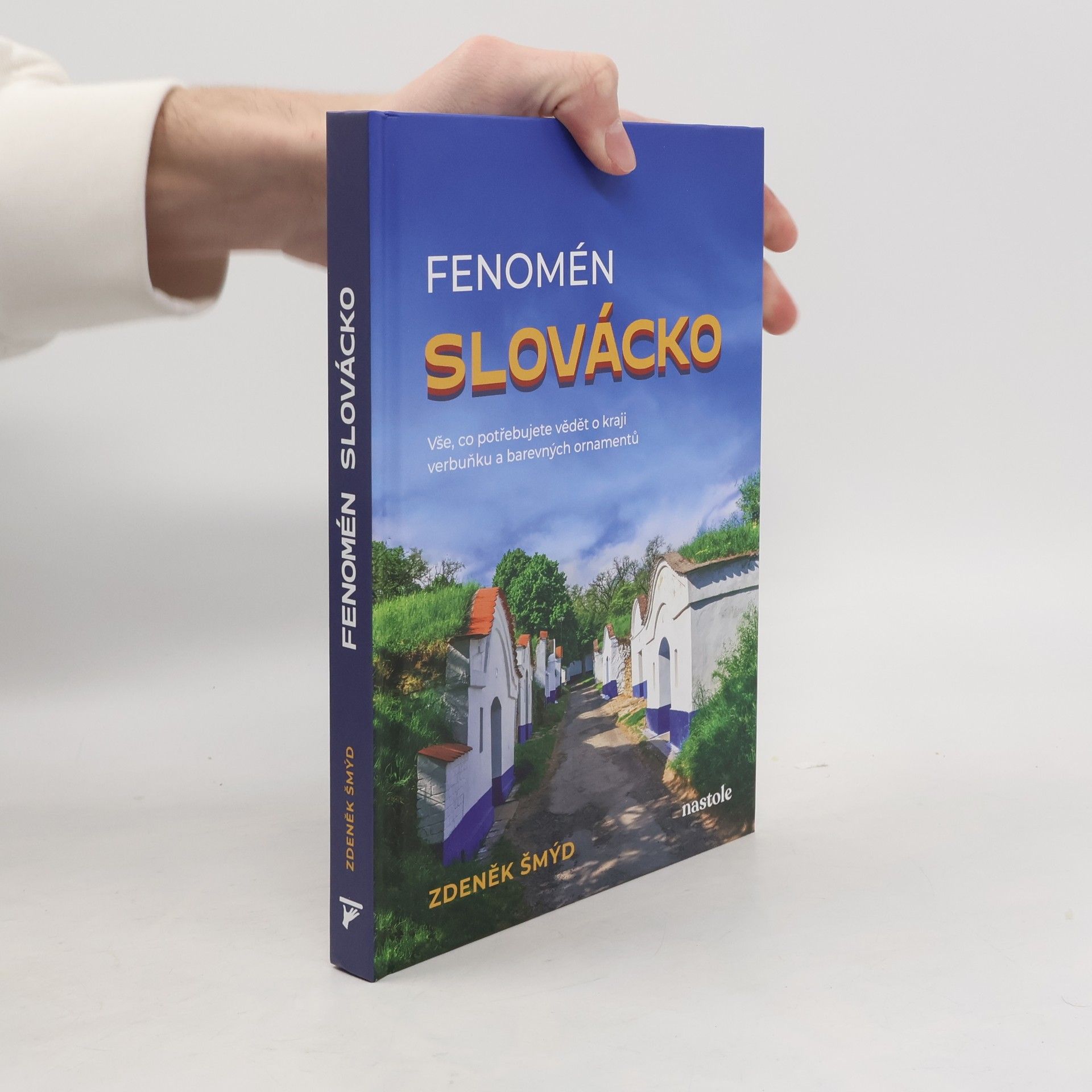 Zdeněk Šmýd Fenomén Slovácko