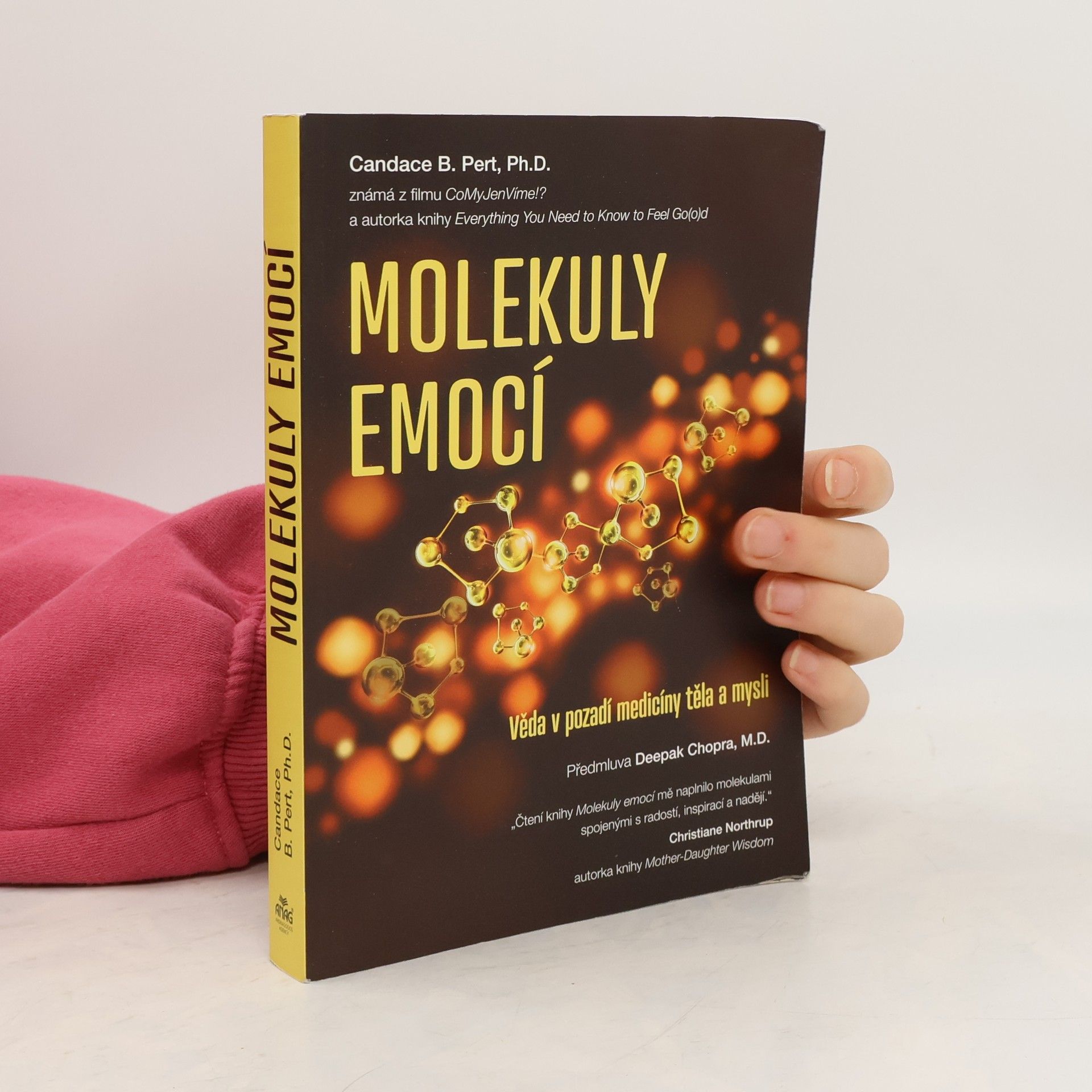 Candace B. Pert Molekuly emocí. Věda v pozadí medicíny těla a mysli