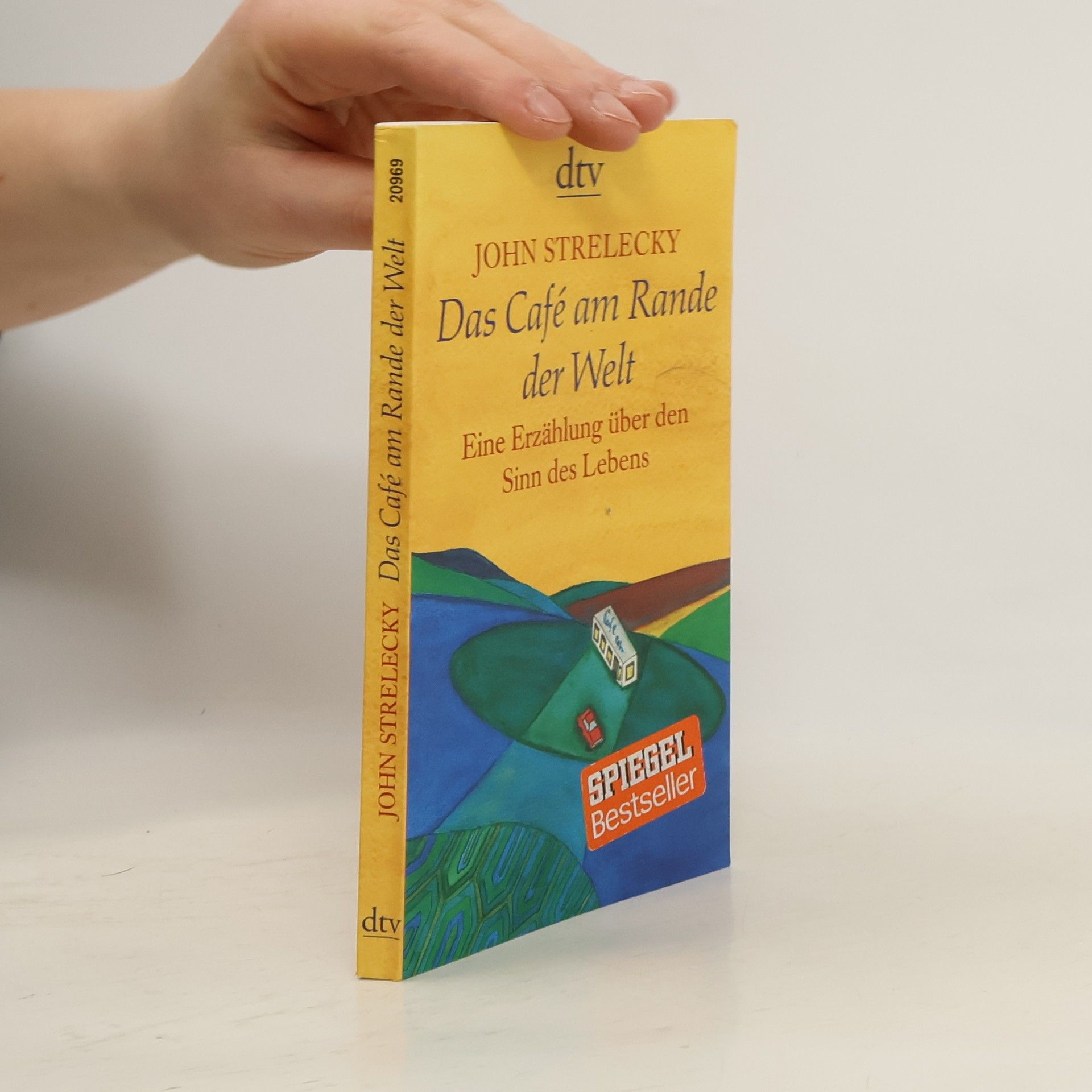 John Strelecky Das Café am Rande der Welt