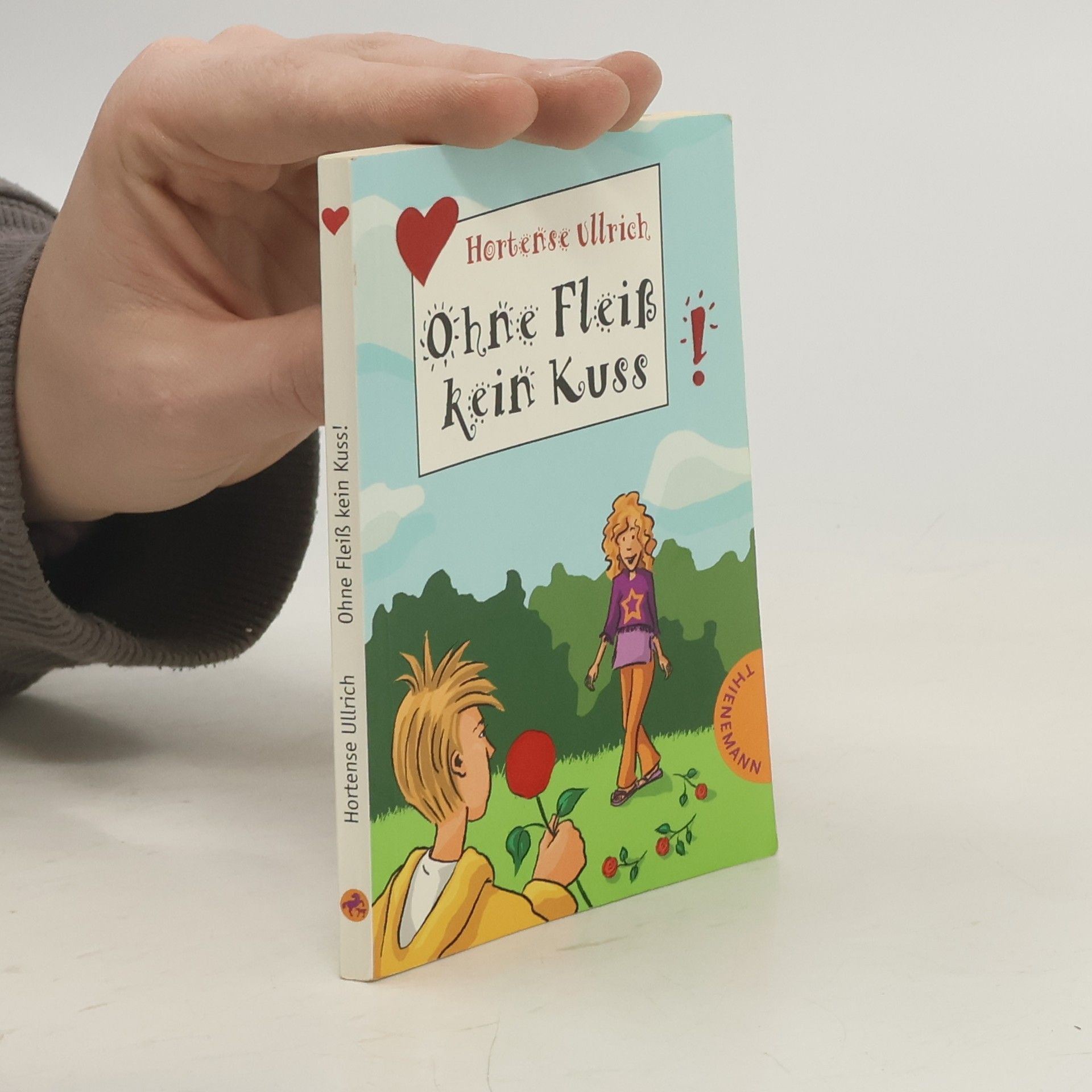 Hortense Ullrich Ohne Fleiß kein Kuss