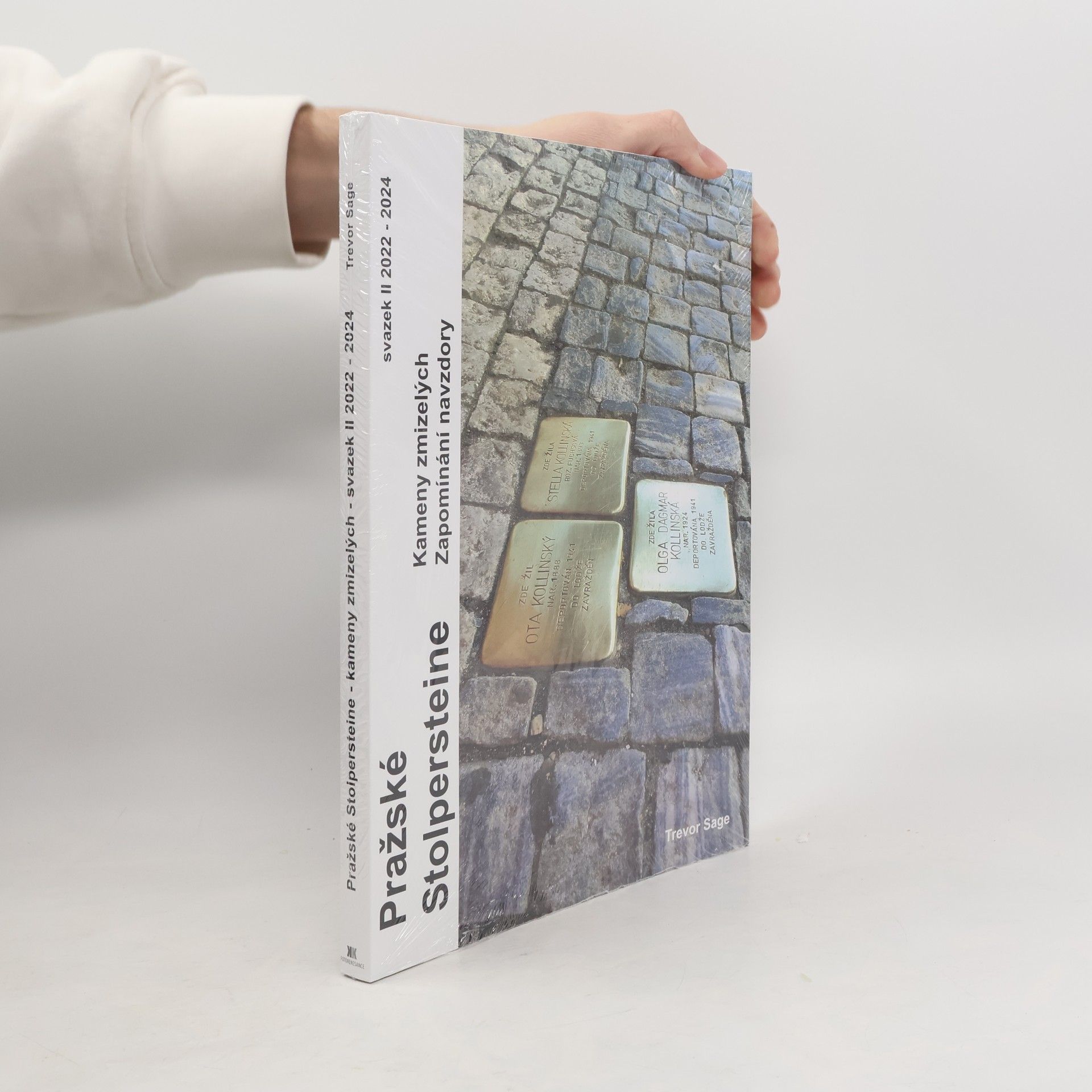 Pražské stolpersteine: Kameny zmizelých - zapomínání navzdory. 2022-2024. svazek II