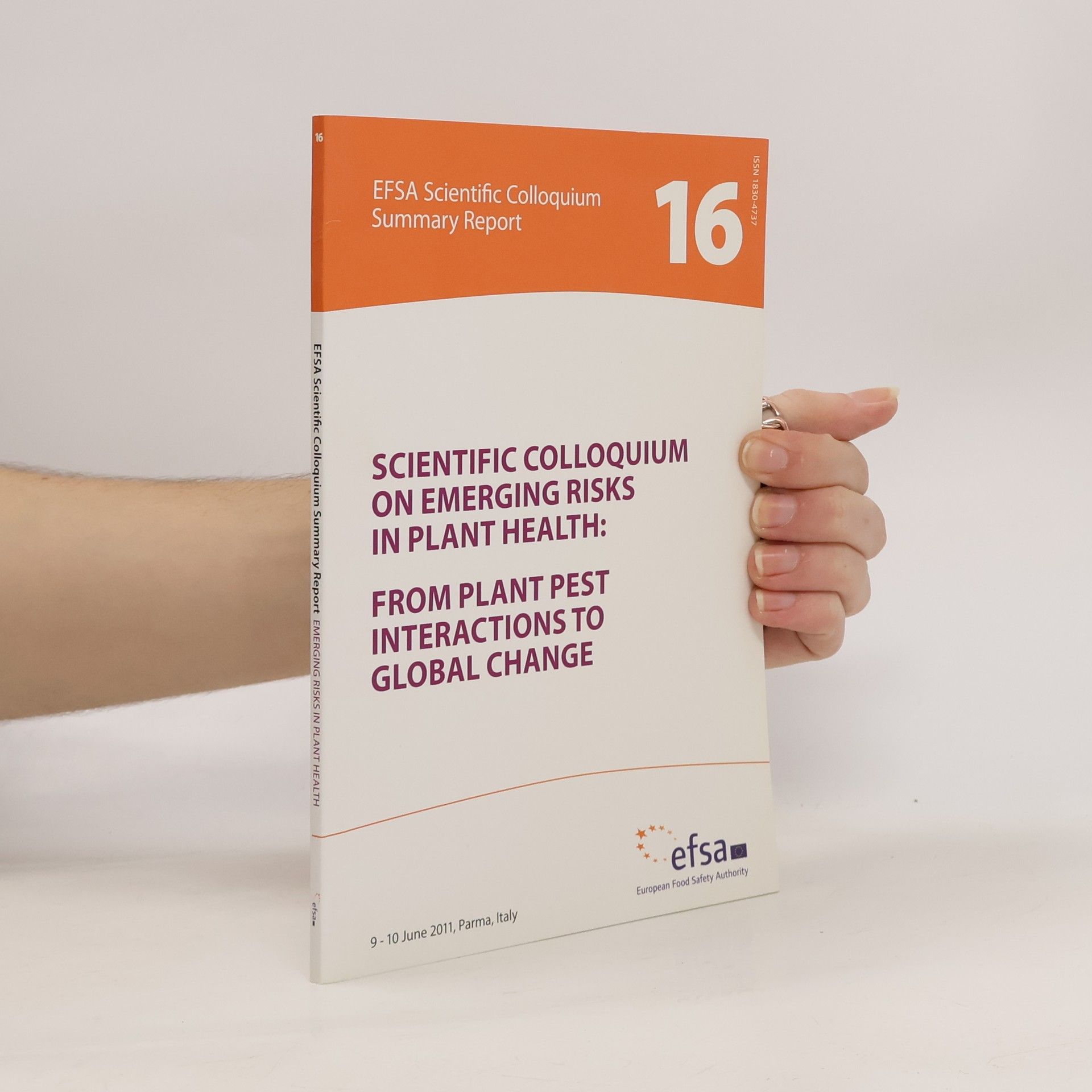 European Food Safety Authority Scientific Colloquium on Emerging Risks in Plant Health