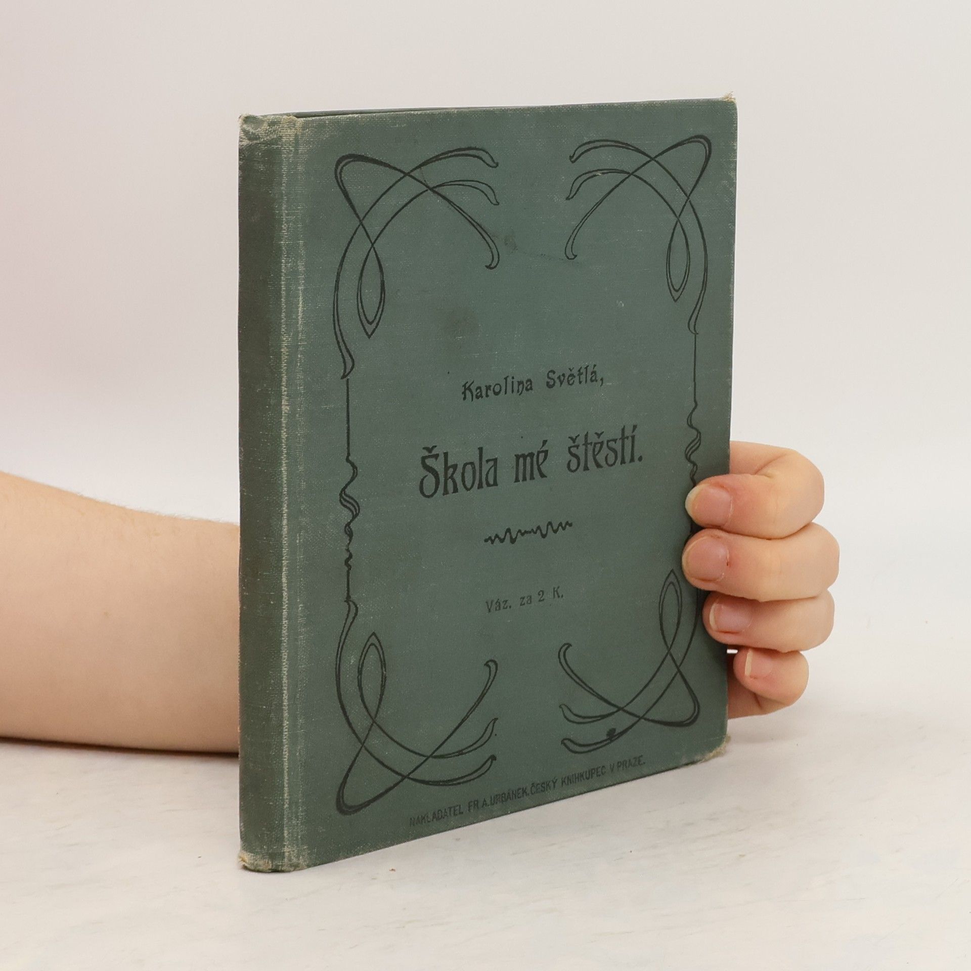 Karolina Světlá Škola mé štěstí