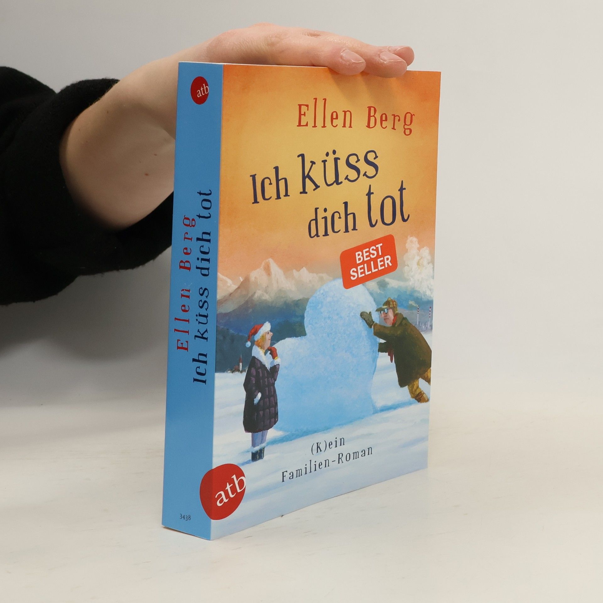 Ellen Berg Ich küss dich tot: (K)ein Familien-Roman