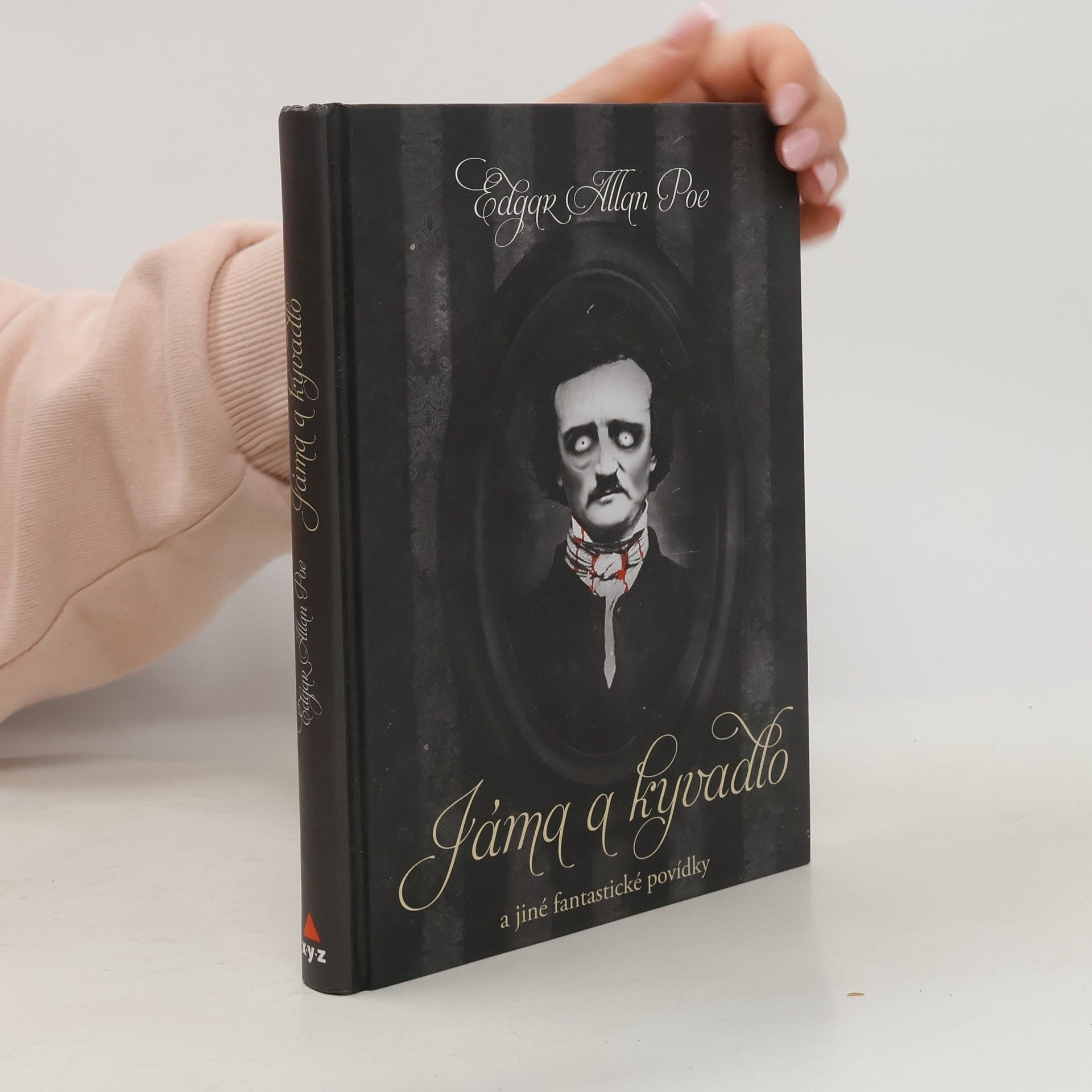 Edgar Allan Poe Jáma a kyvadlo a jiné fantastické příběhy