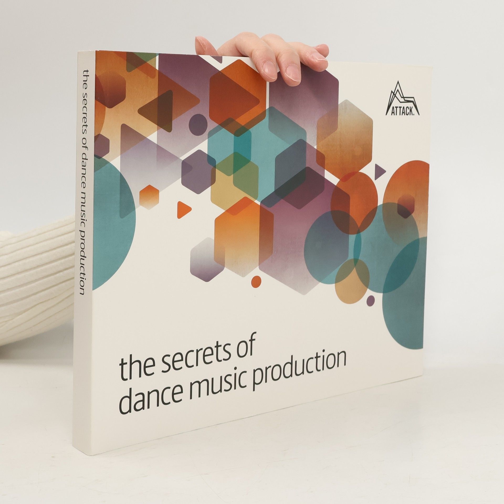 David Felton The Secrets of Dance Music Production