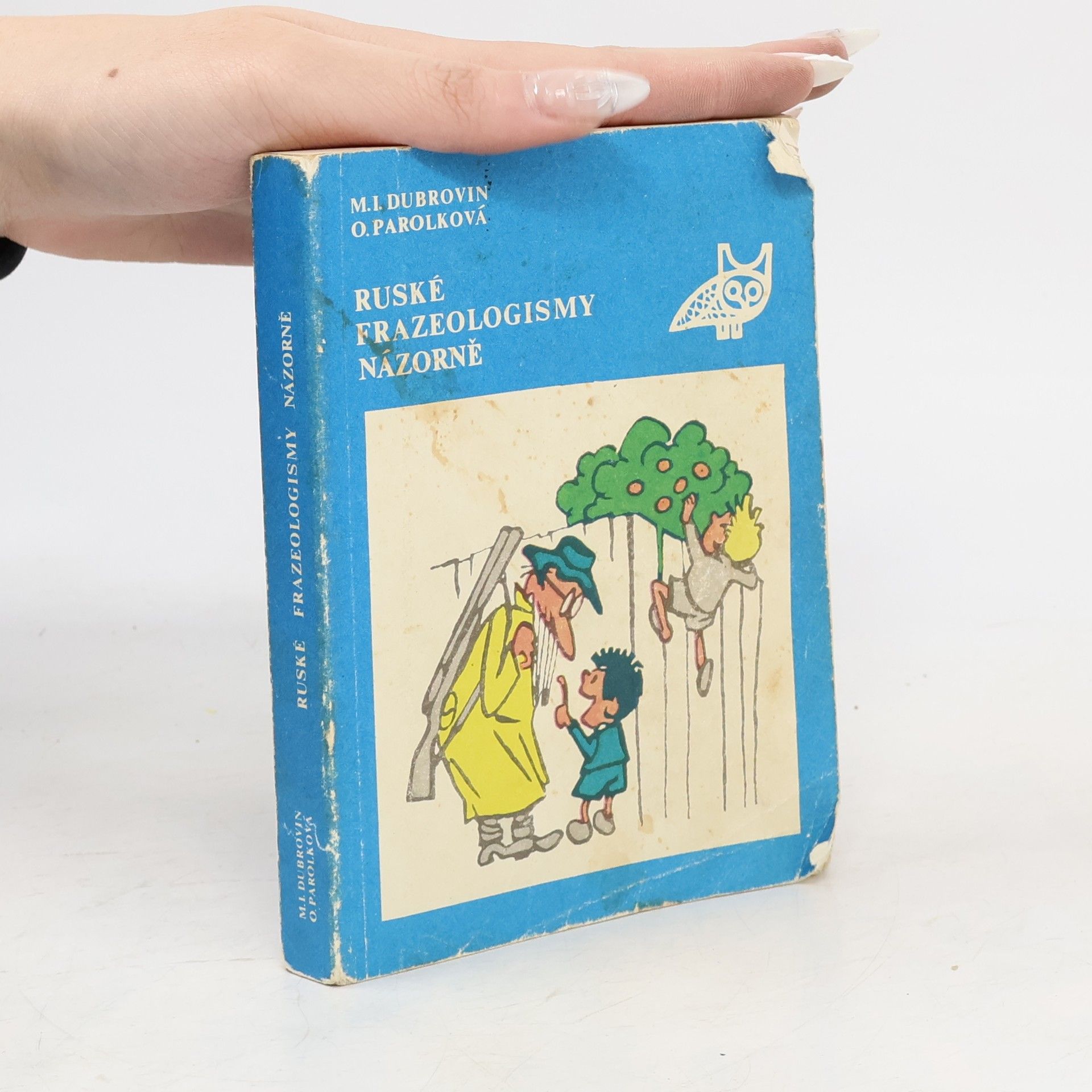 Ruské frazeologismy názorně : Dlja govorjaščich na češskom jazyke