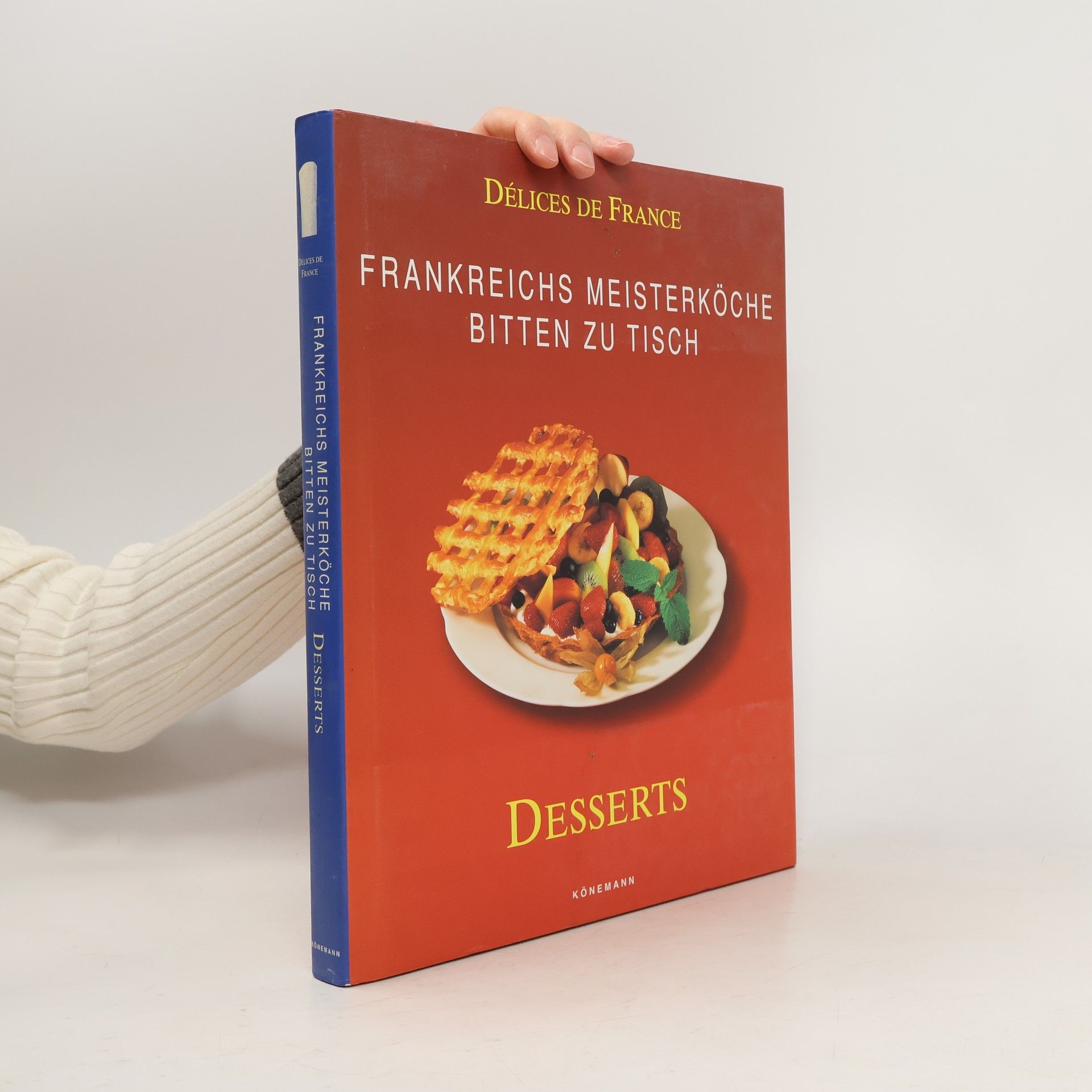 Auteurscollectief Frankreichs Meisterköche bitten zu Tisch. Desserts.