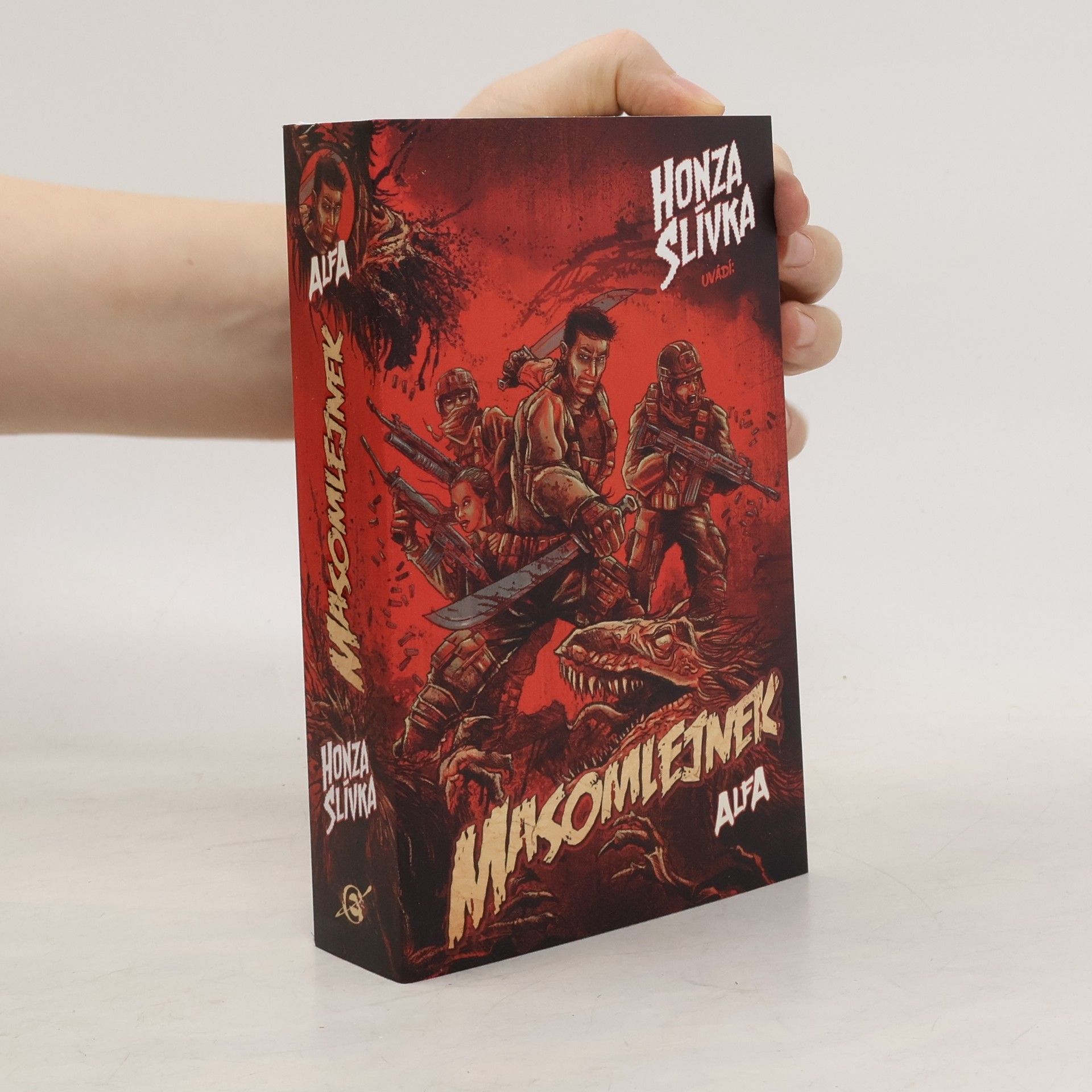 Honza Slívka Masomlejnek. Alfa