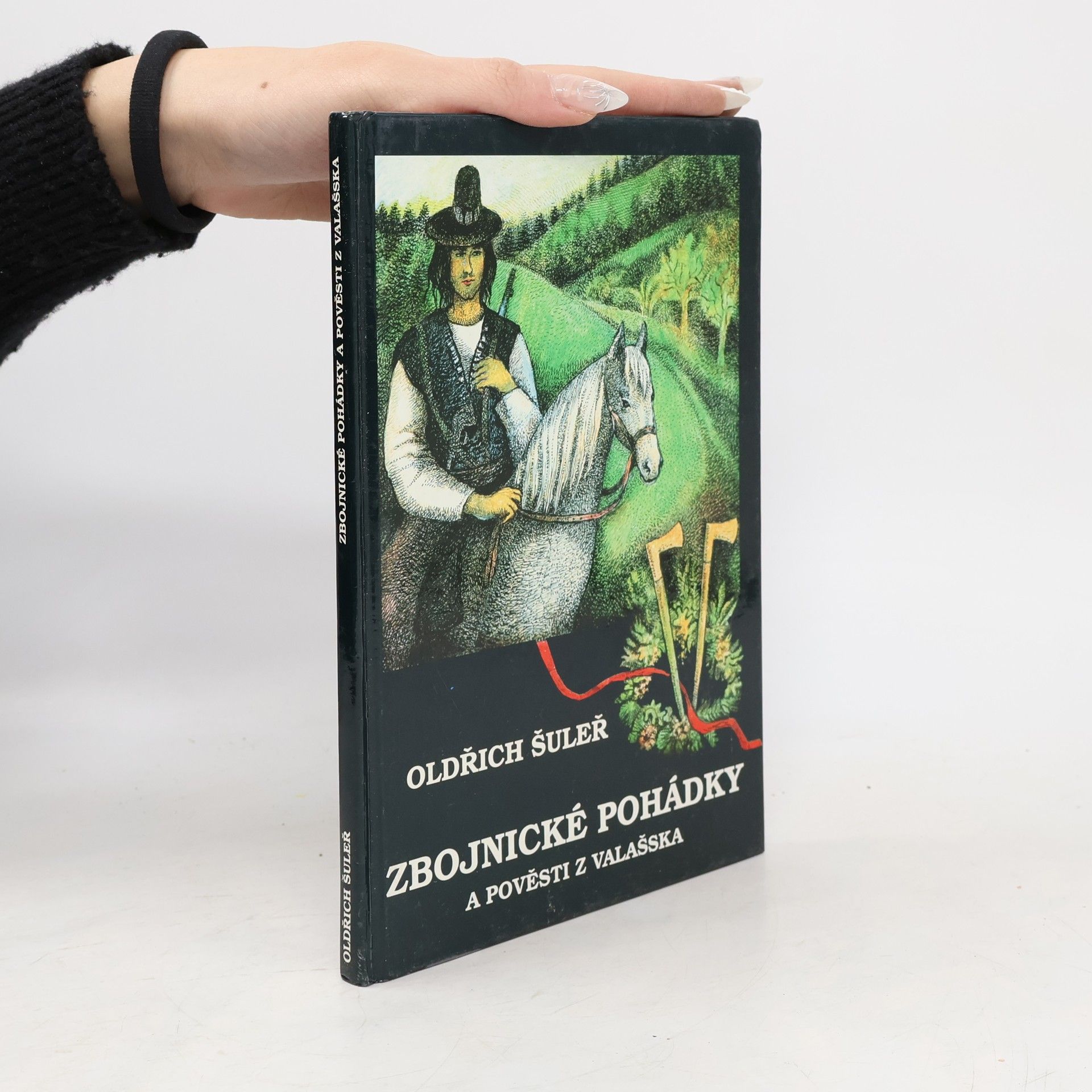 Oldřich Šuleř Zbojnické pohádky a pověsti z Valašska