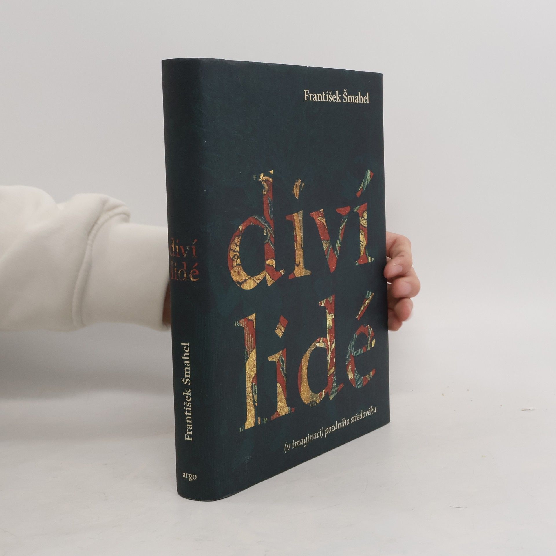 František Šmahel Diví lidé (v imaginaci) pozdního středověku